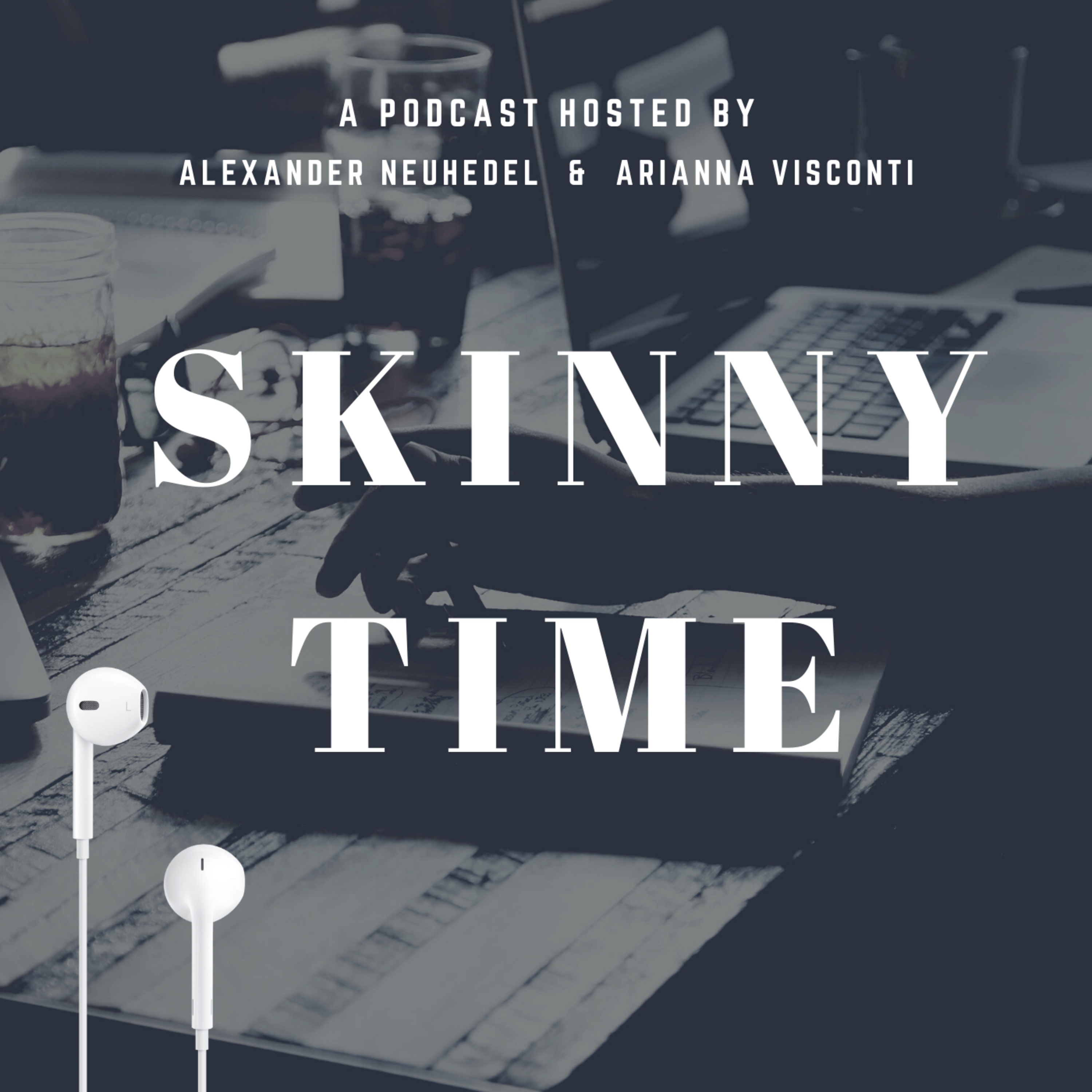 Skinny Time