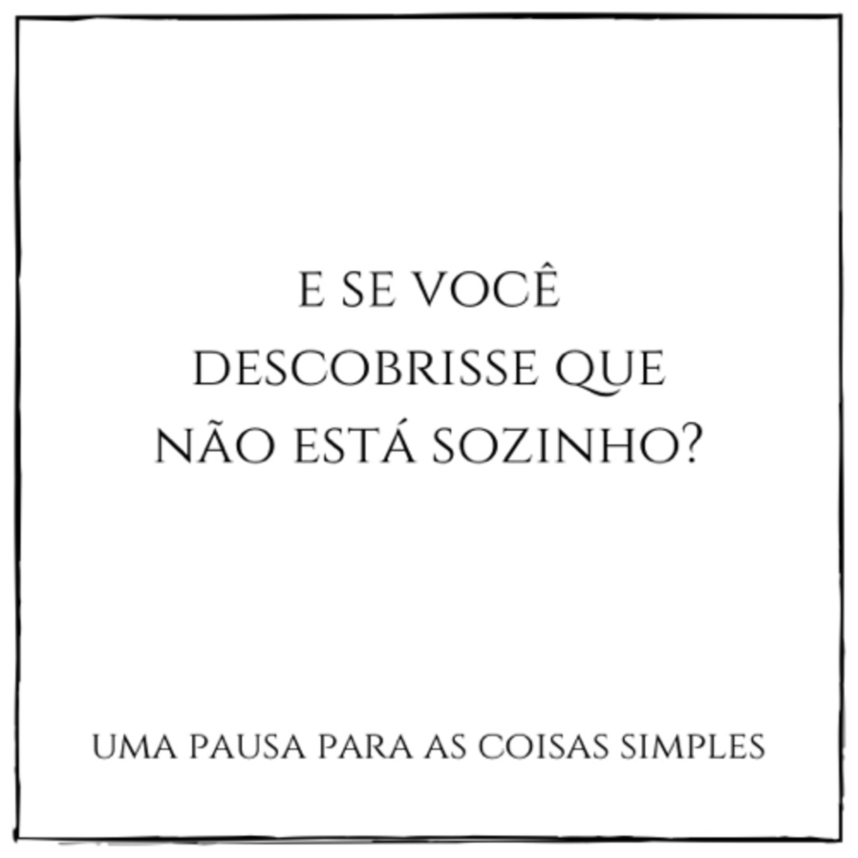 E se você descobrisse que não está sozinho?  episode artwork