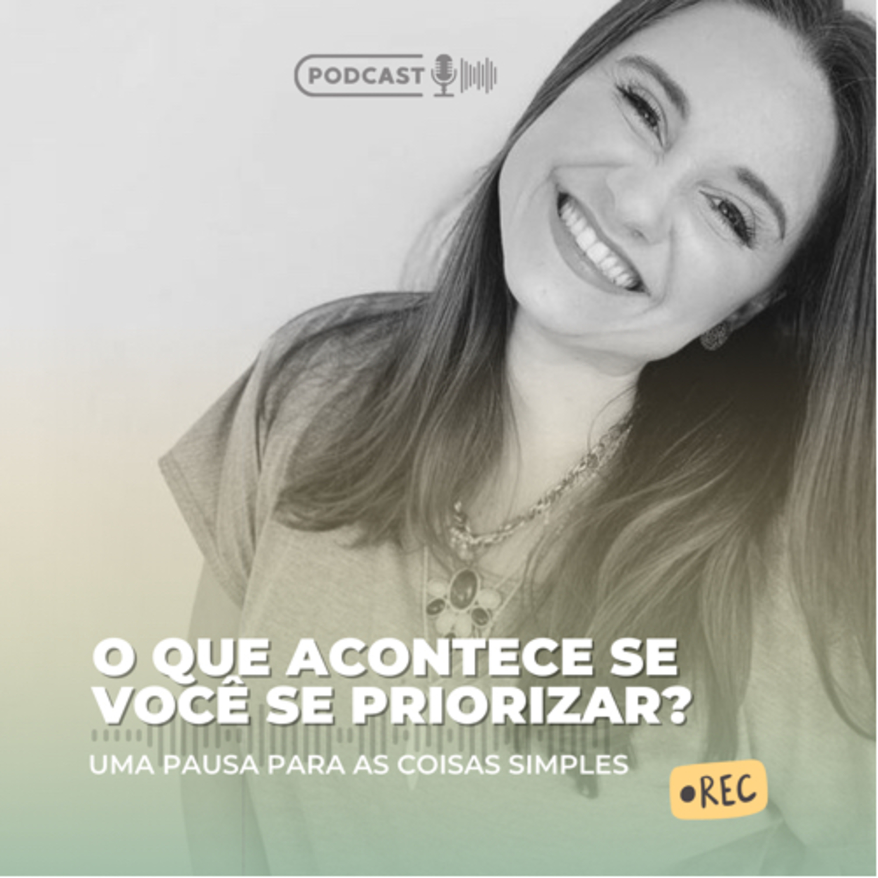 O que acontece se você se priorizar?  episode artwork