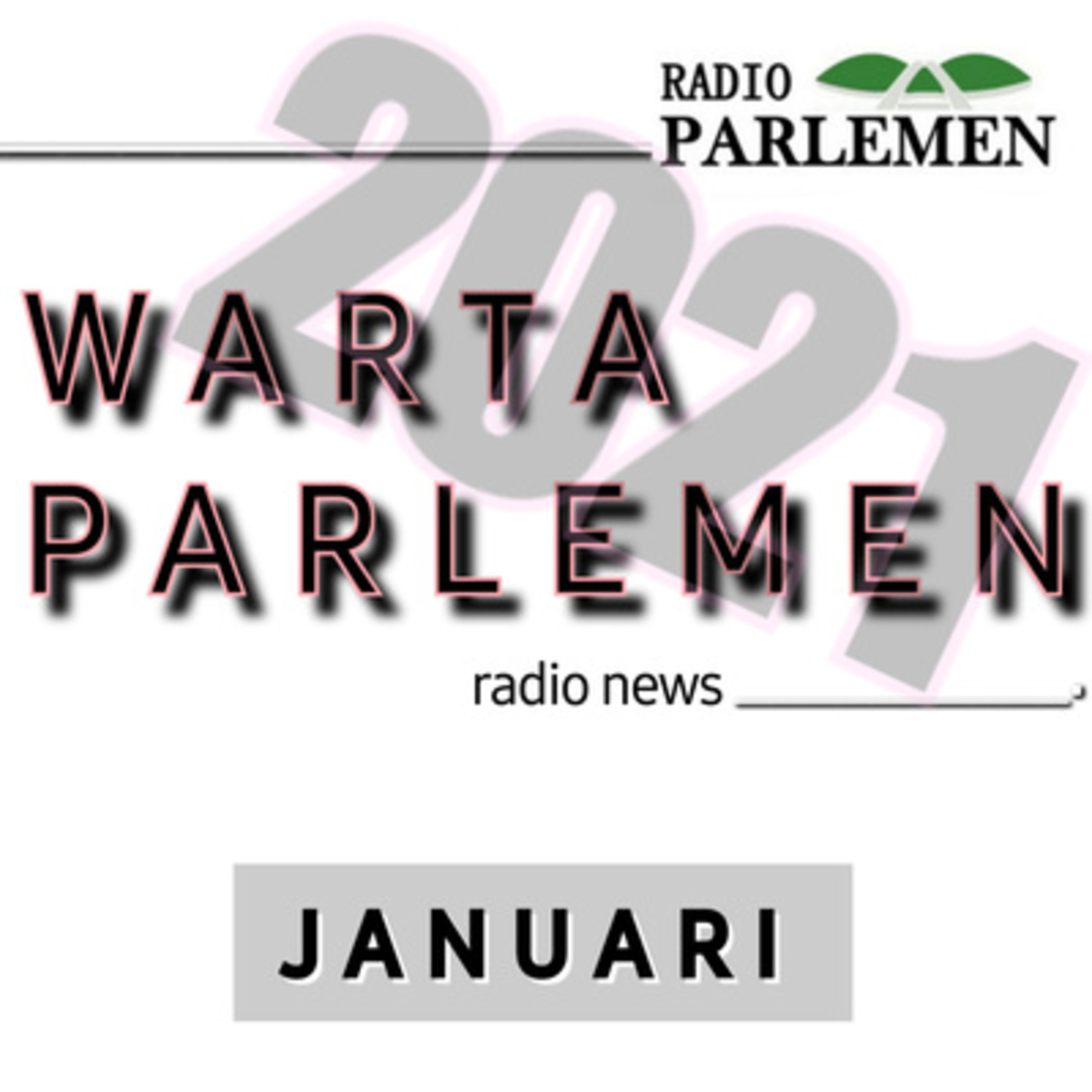 WARTA PARLEMEN - 21 JANUARI 2021 episode artwork