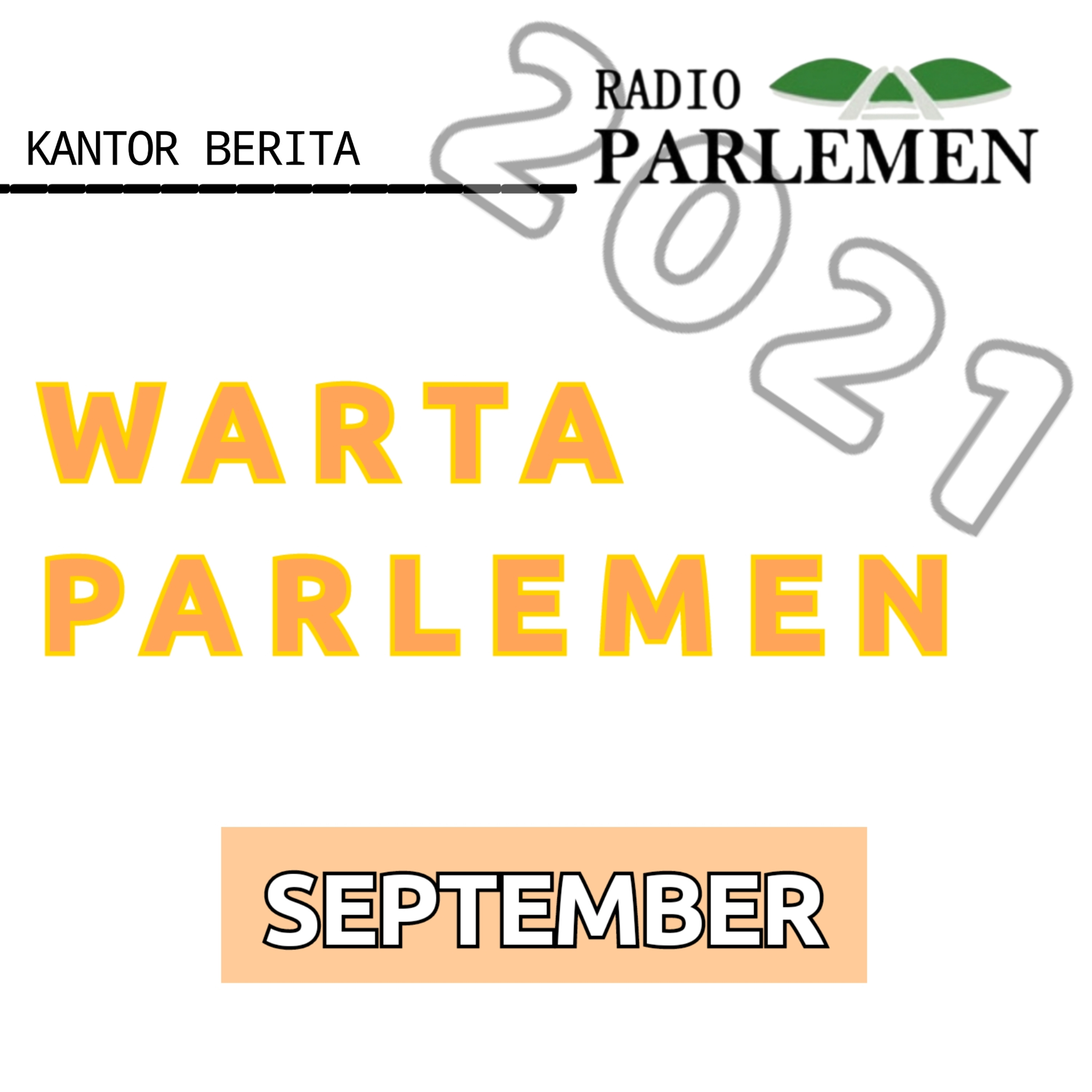 WARTA PARLEMEN - EDISI : 08 SEPTEMBER 2021 episode artwork