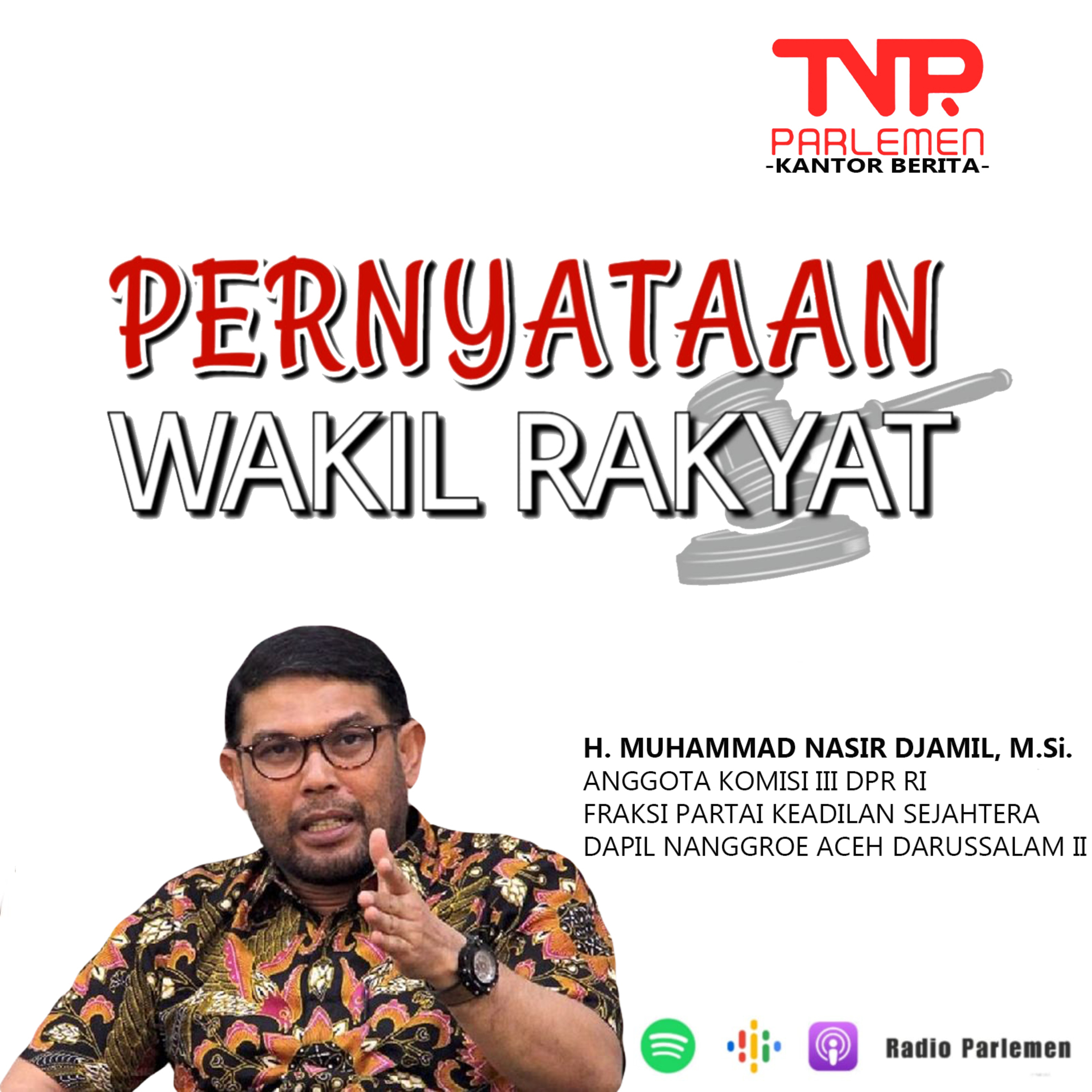 Muhammad Nasir Djamil Dorong Percepatan Pembahasan RUU KUHP, RUU Pemasyarakatan, Dan RUU KUHP episode artwork