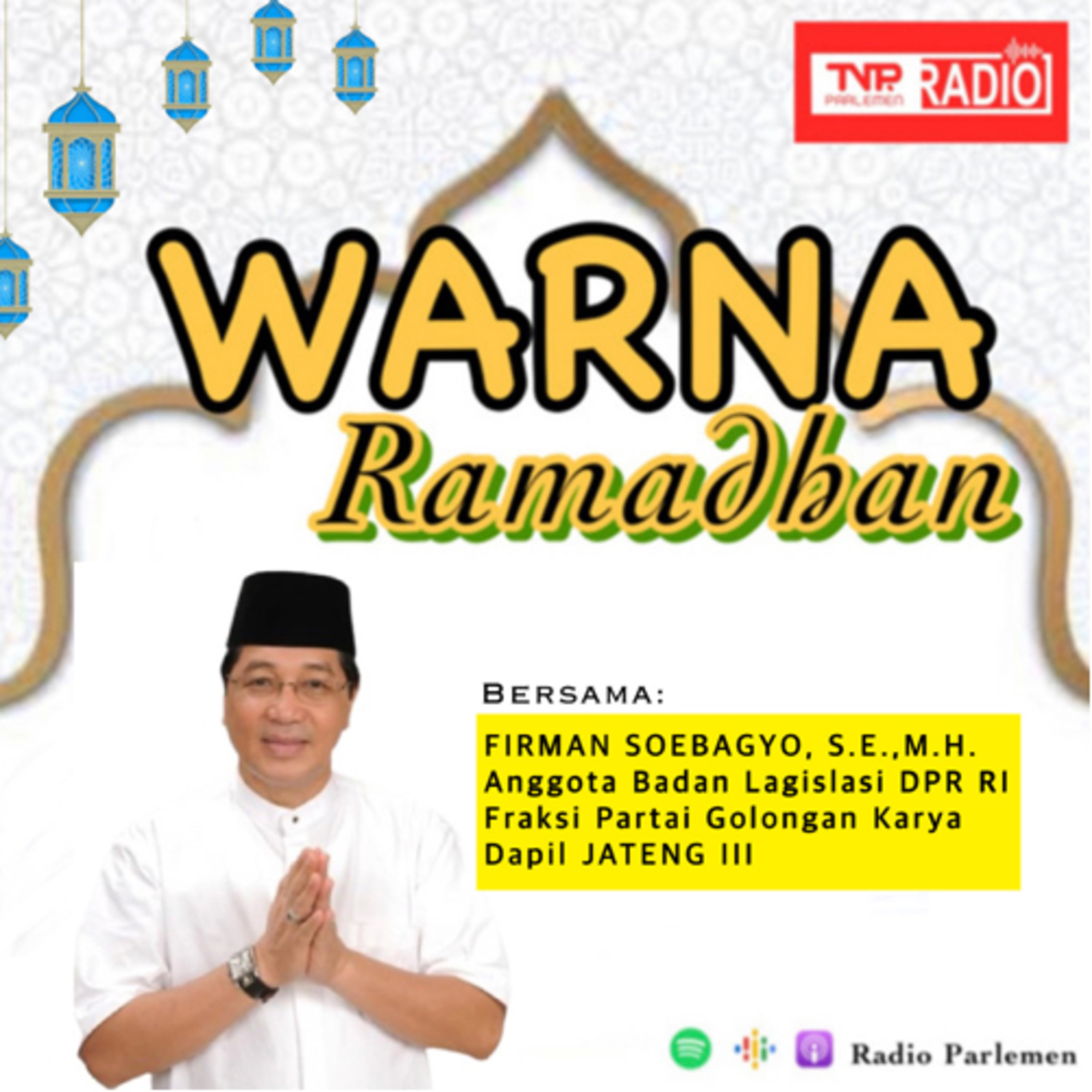 FIRMAN SOEBAGYO / ANGGOTA BALEG DPR RI episode artwork