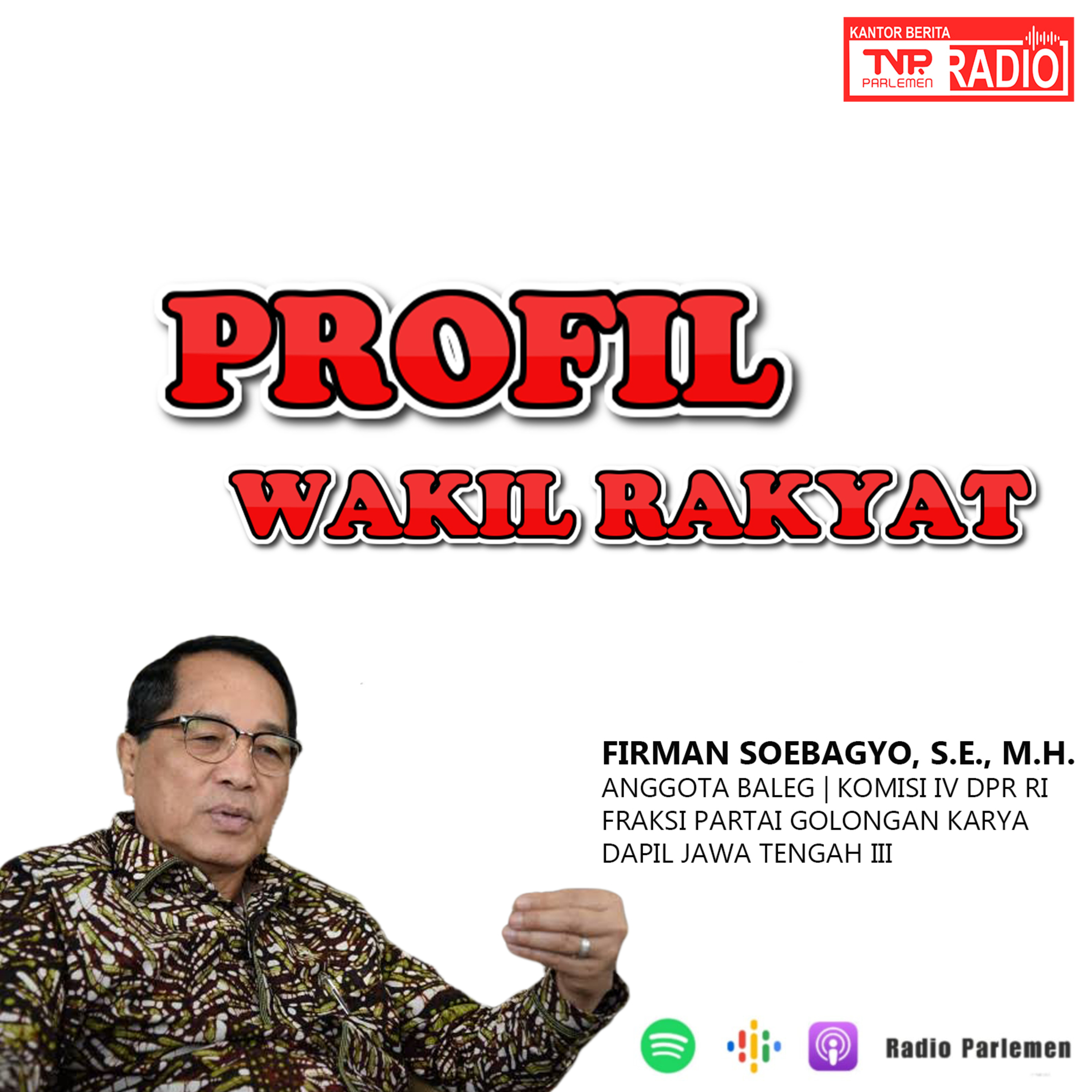 Profil Wakil Rakyat Firman Subagyo episode artwork