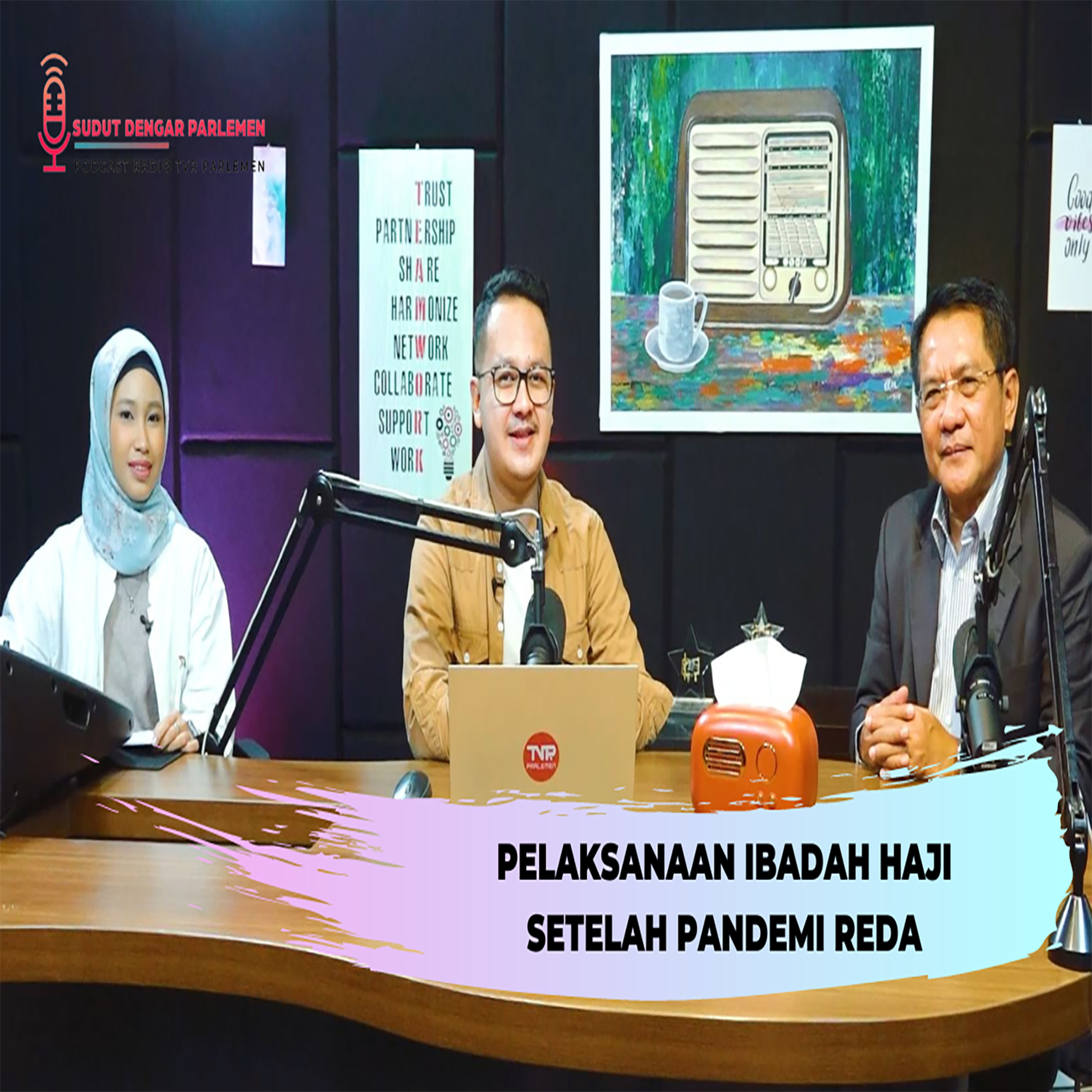 PELAKSANAAN IBADAH HAJI SETELAH PANDEMI REDA BERSAMA JOHN KENEDY AZIS - SUDUT DENGAR PARLEMEN #EPS05 episode artwork