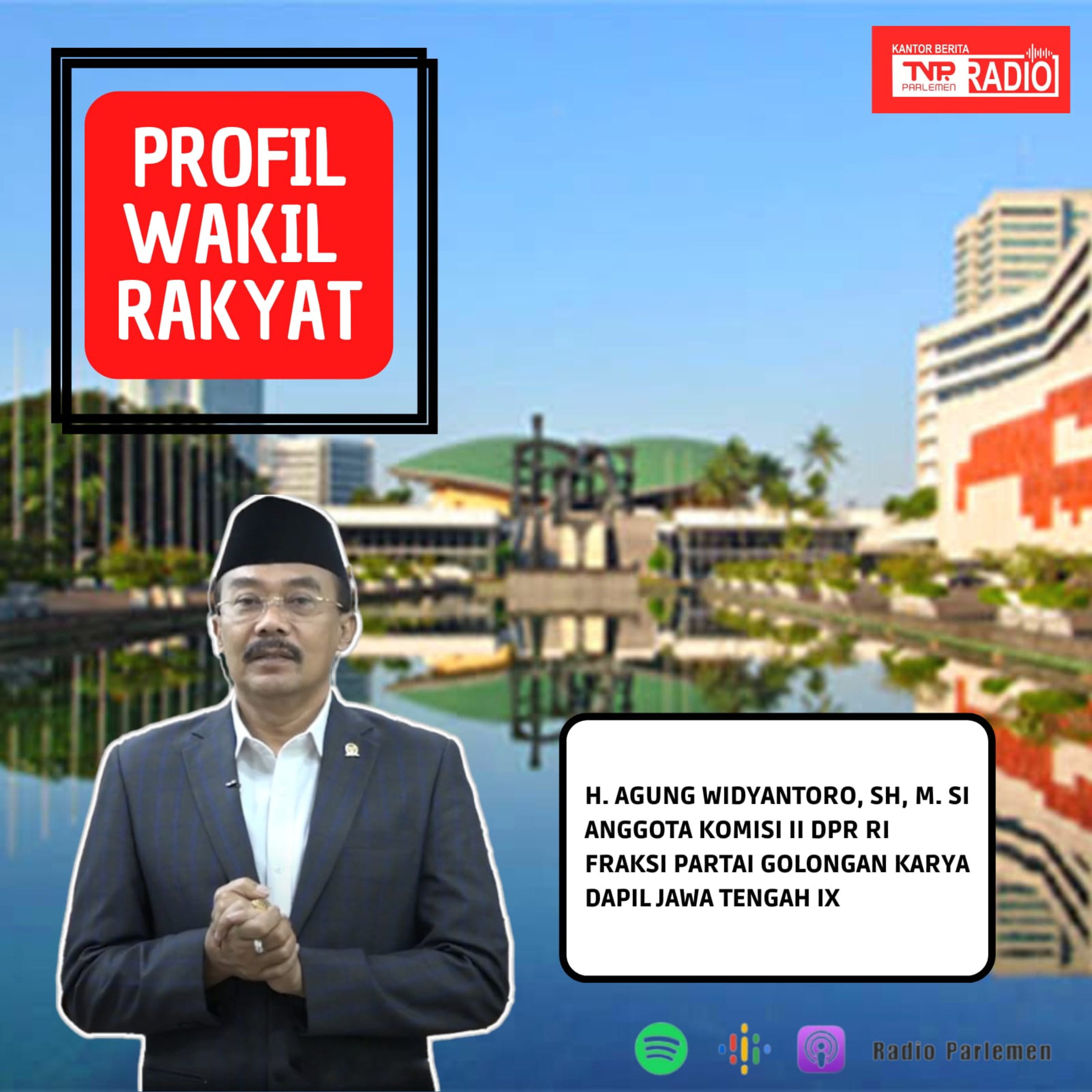 PROFIL WAKIL RAKYAT - AGUNG WIDYANTORO episode artwork