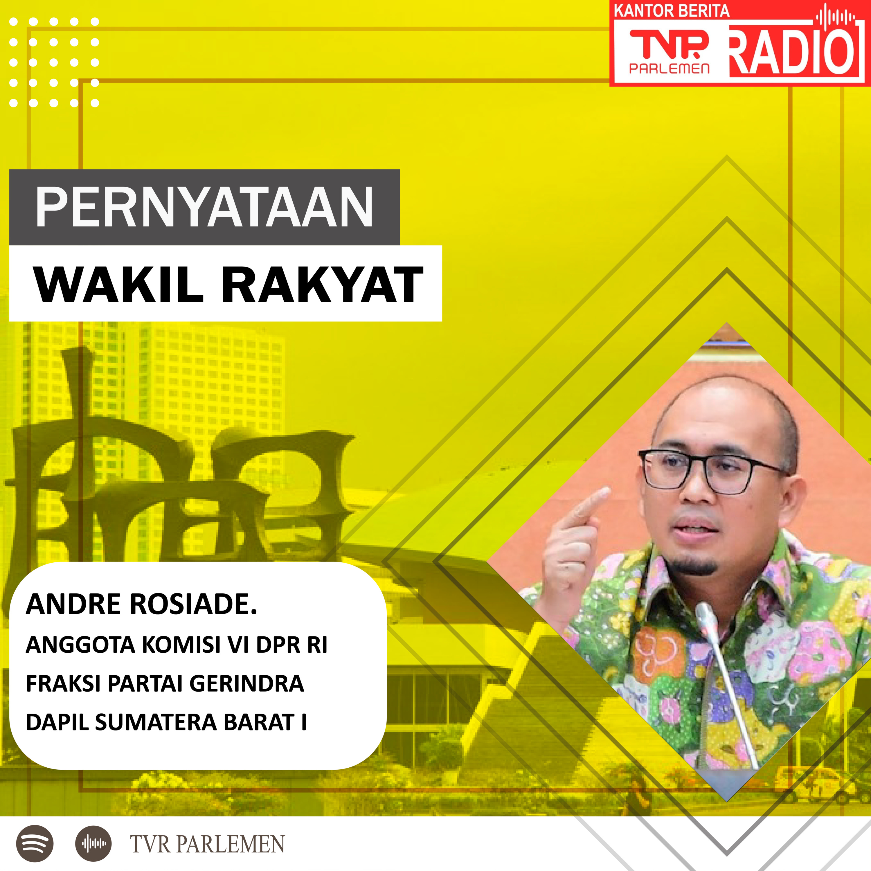 Andre Rosiade : BPOM Terkesan Buang Badan Terkait Pengawasan Impor Bahan Obat Yang Berbahaya episode artwork