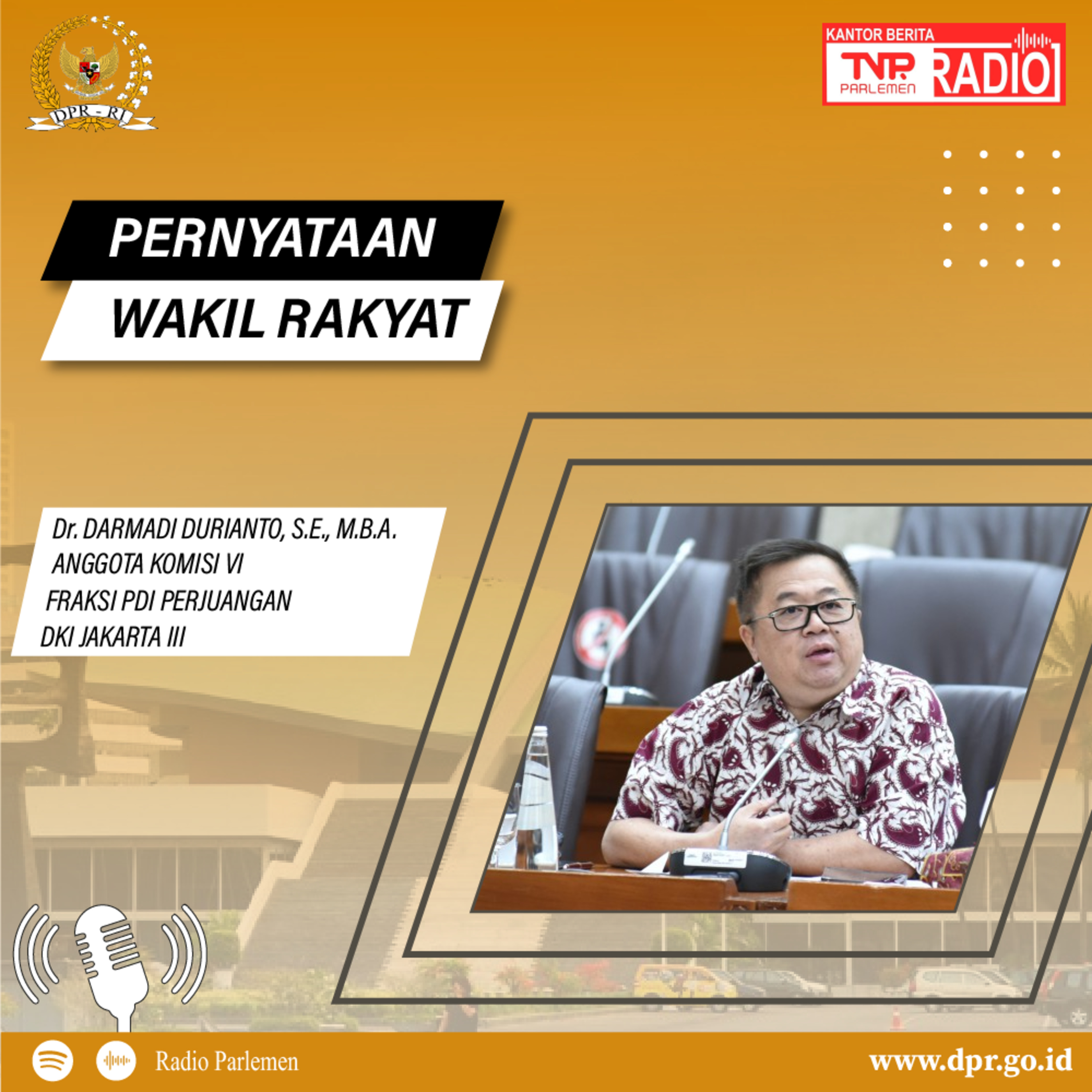 Darmadi Durianto : Investasi Harus Berkualitas dan Menciptakan Lapangan Kerja episode artwork