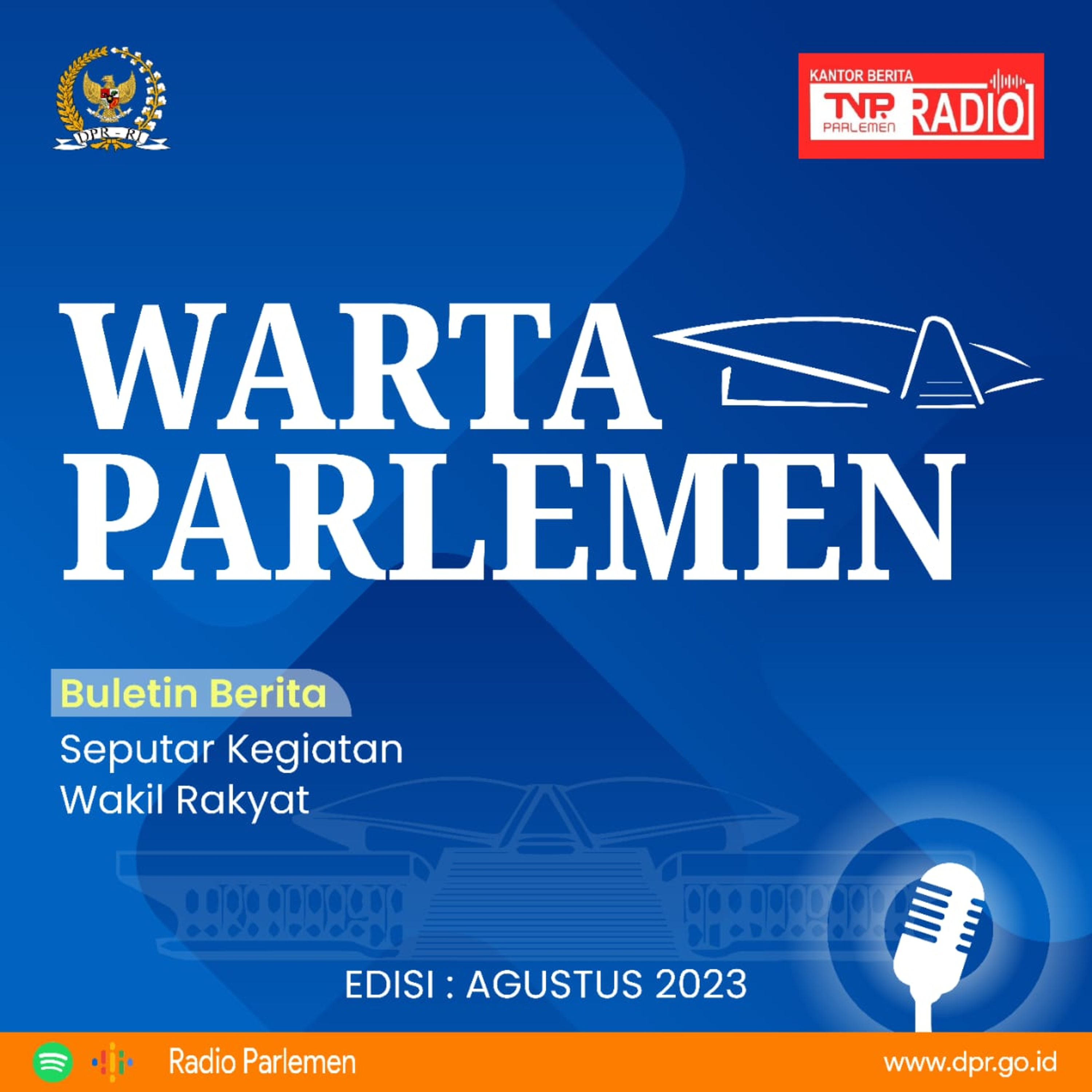 Puan Maharani: DPR akan Kawal Pemilu 2024 - Warta Parlemen episode artwork