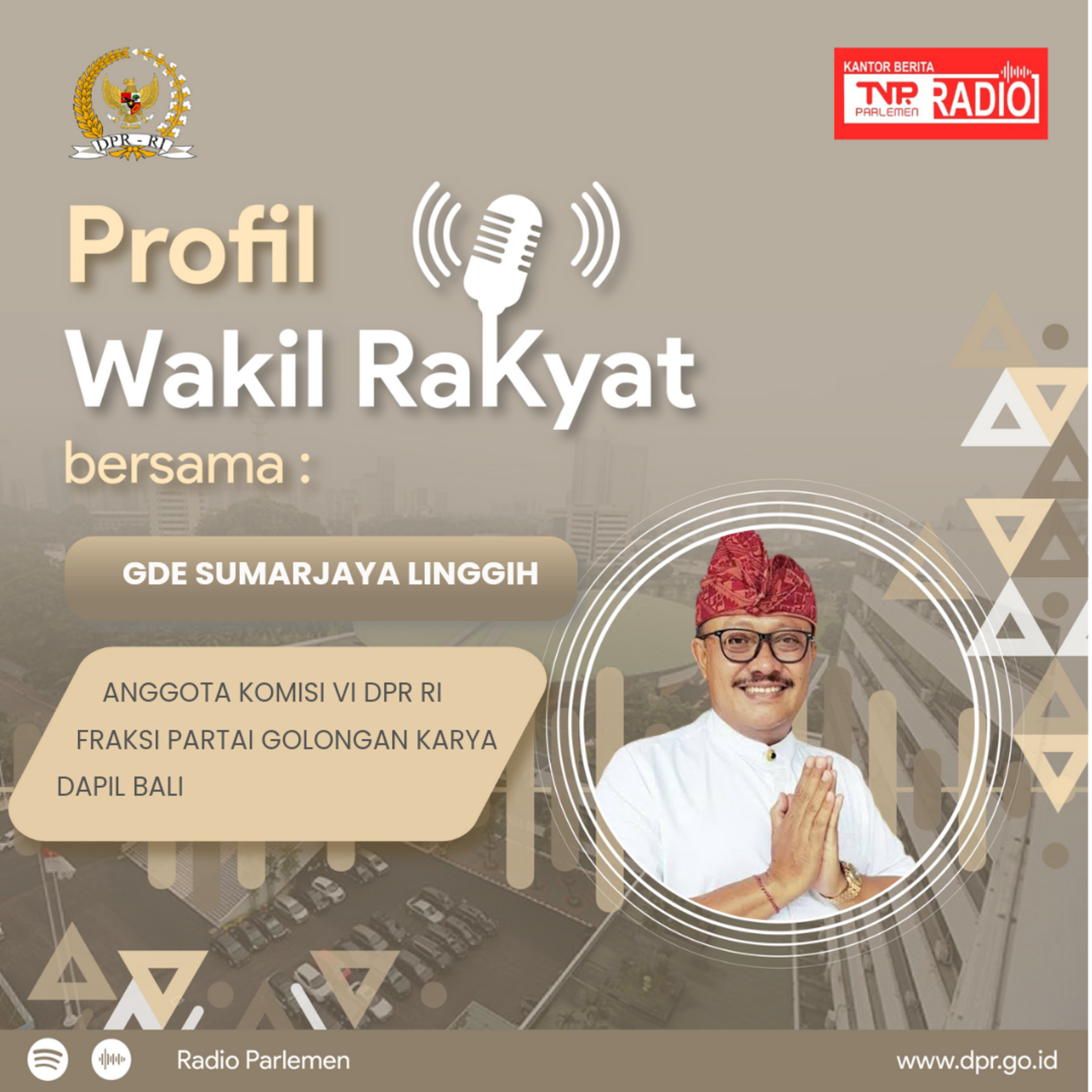  Bermula dari Anak Pebisnis yang Sukses hingga mewakili Rakyat di Parlemen Senayan - Profil Wakil Rakyat episode artwork