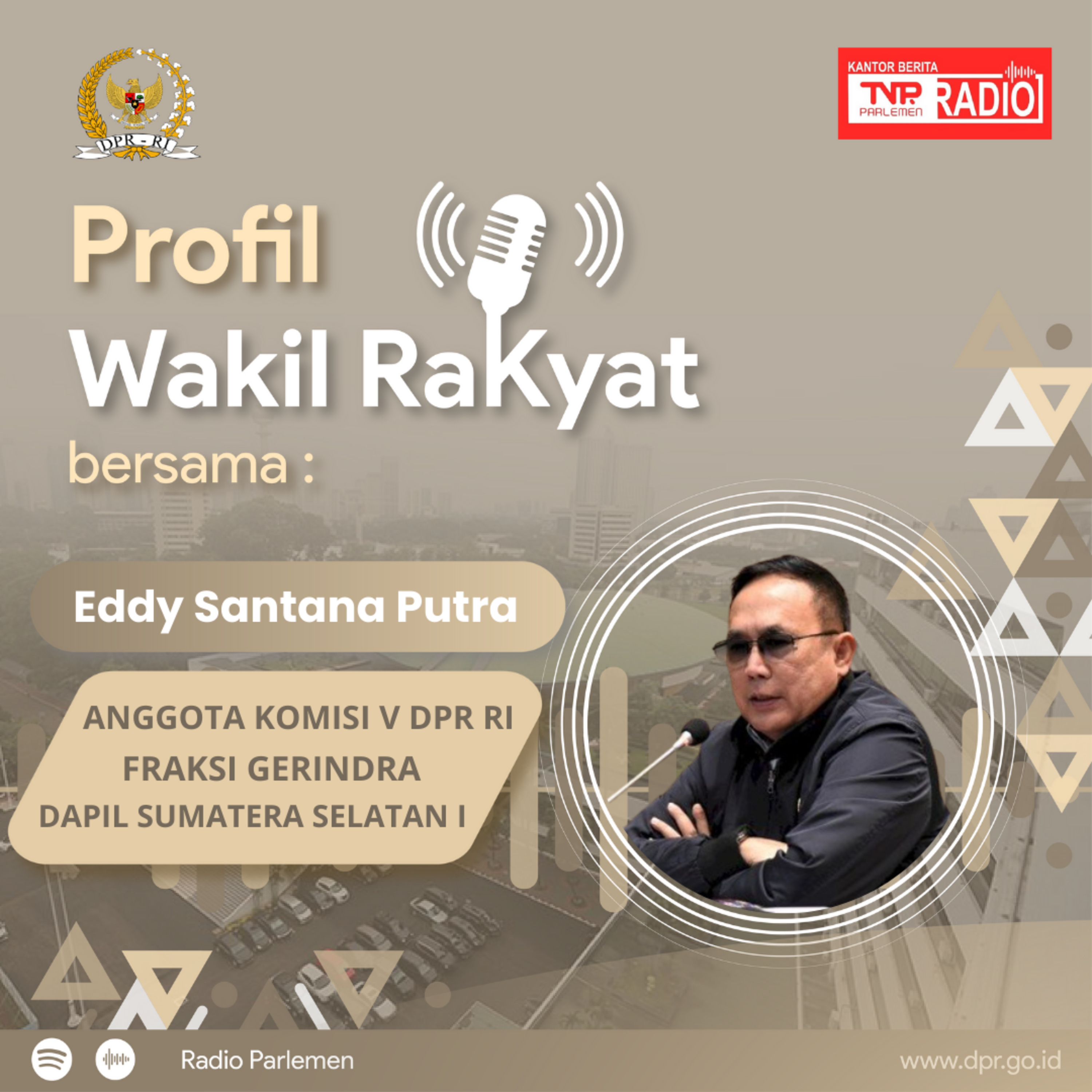 Eddy Santana, Eks Walikota Termuda, Inspirator Sumatera Selatan - Profil Wakil Rakyat episode artwork