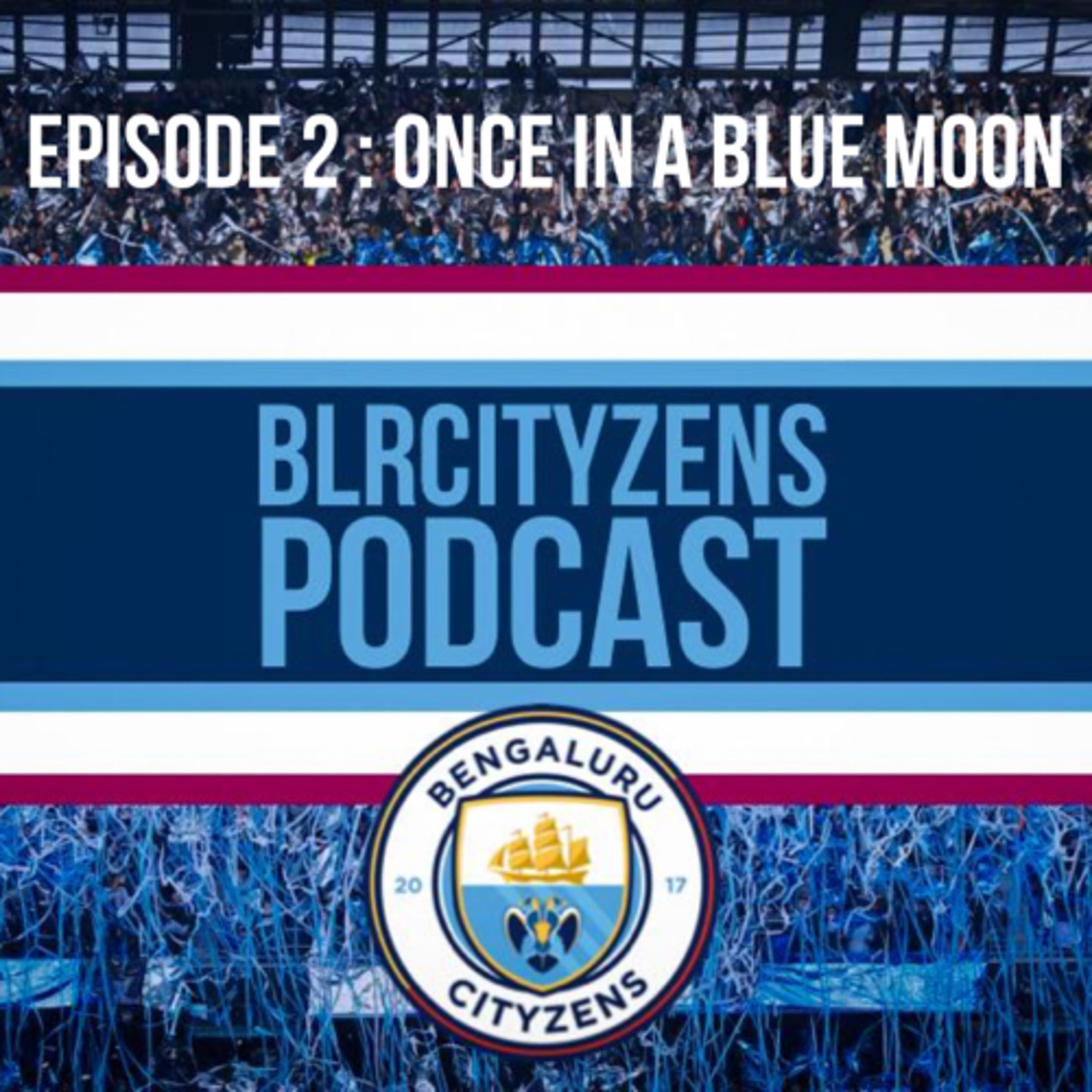 Episode 2: Once in a Blue Moon