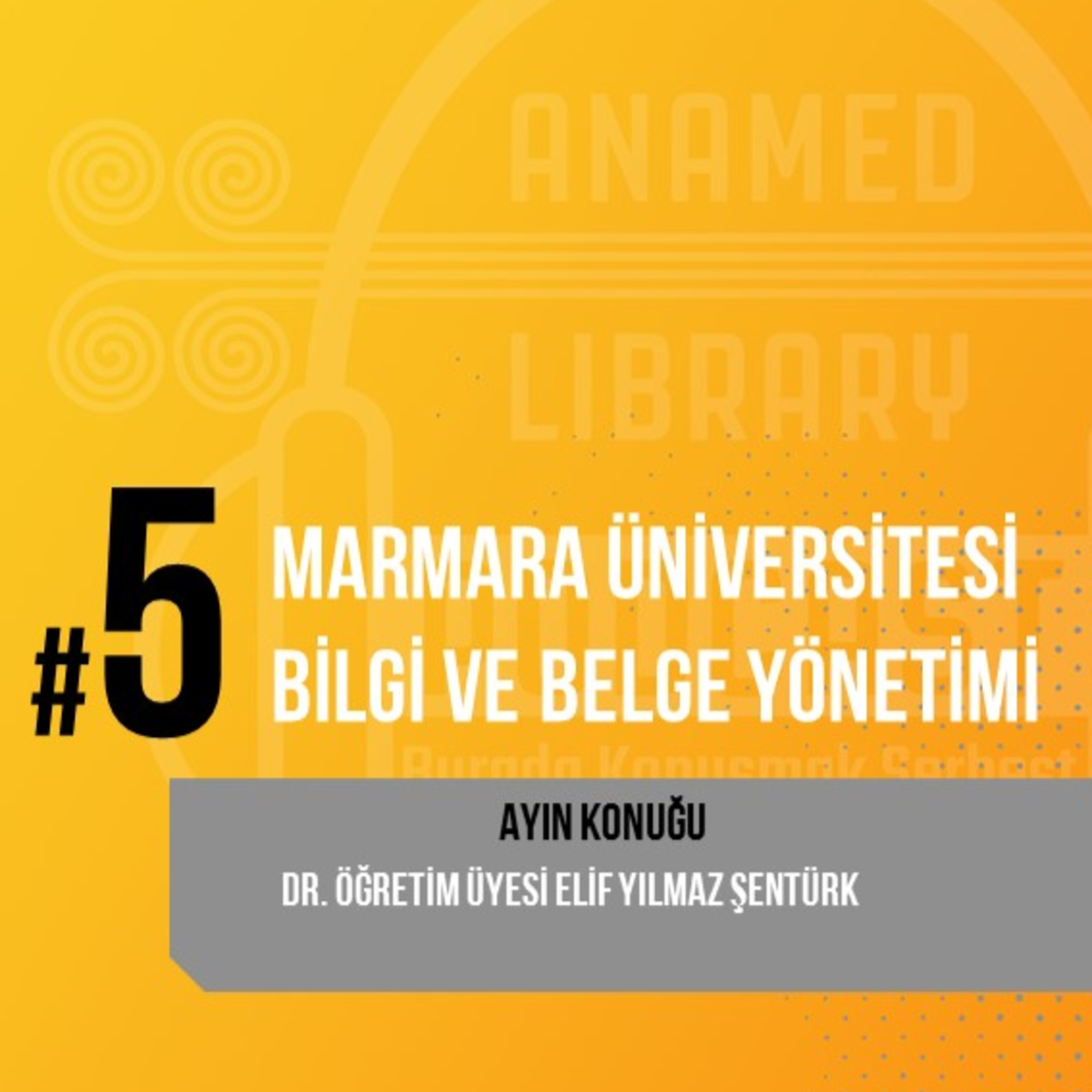 ANAMED Library Podcast: Burada Konuşmak Serbest