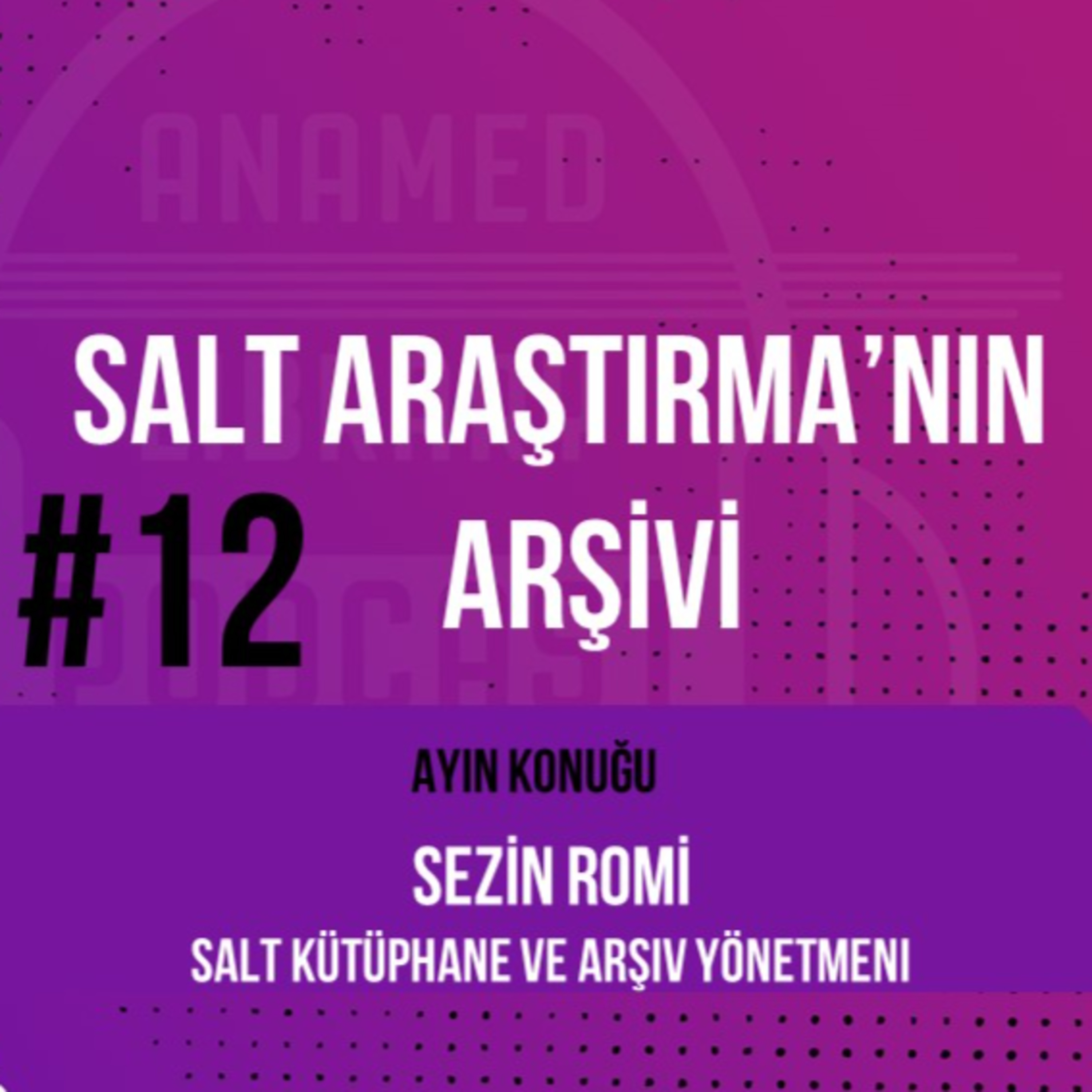 ANAMED Library Podcast: Burada Konuşmak Serbest