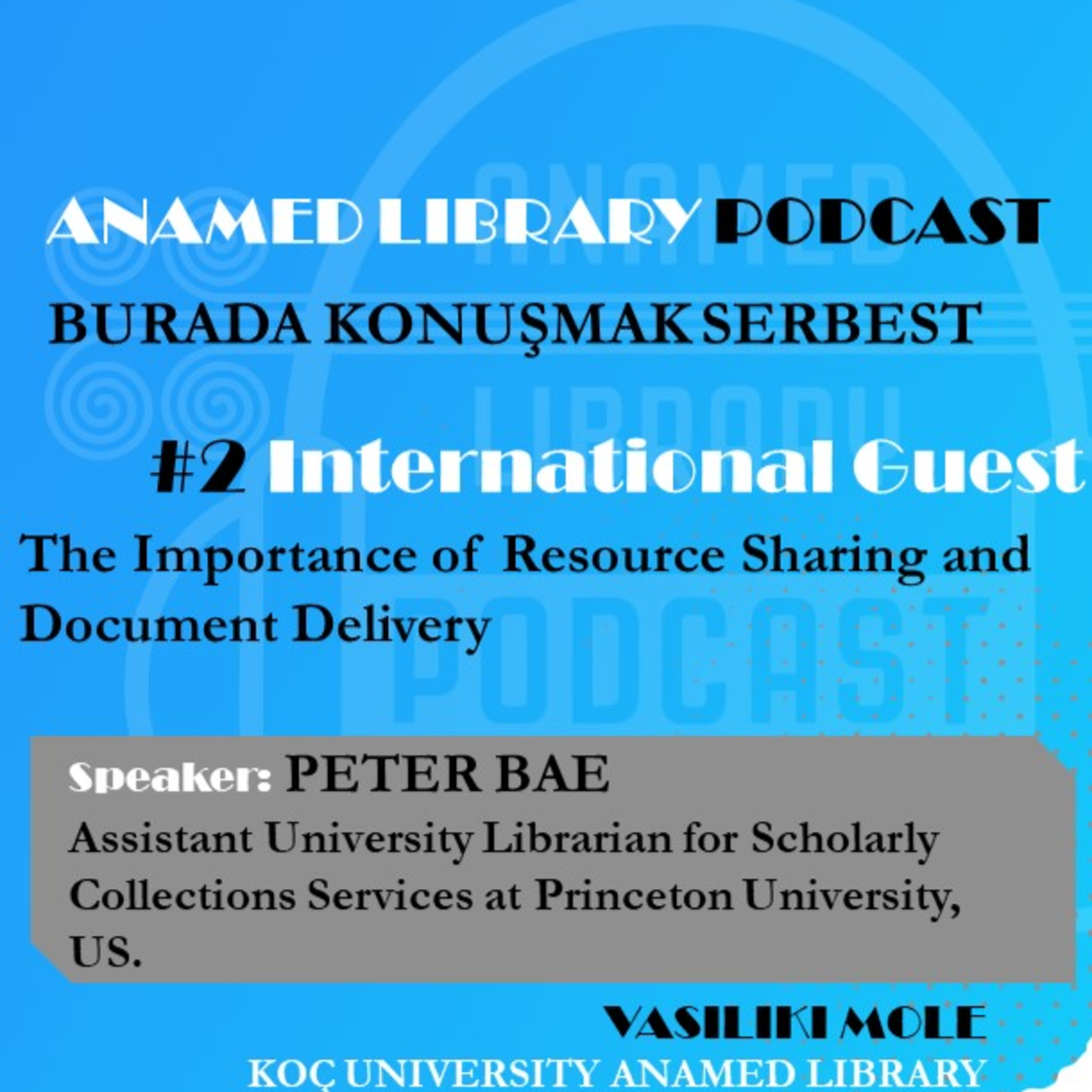 ANAMED Library Podcast: Burada Konuşmak Serbest