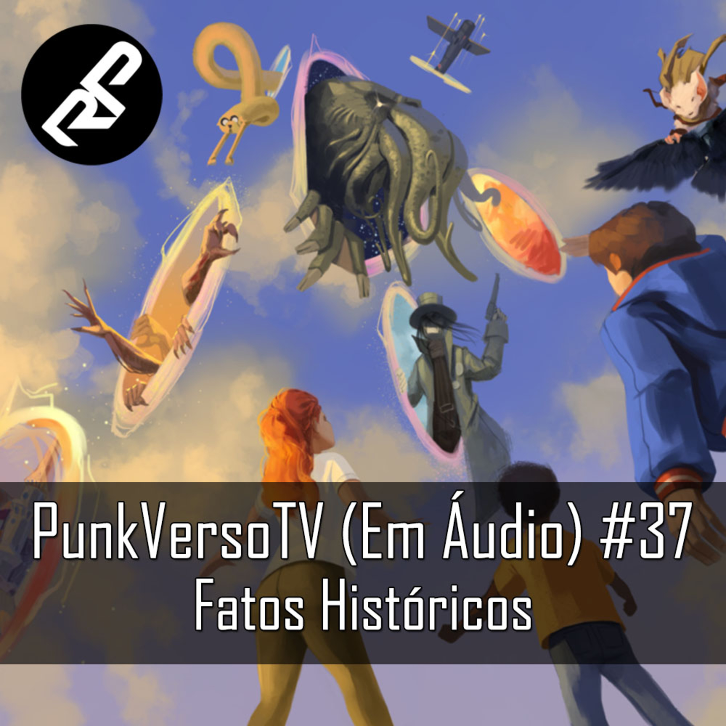 PunkVerso TV em Áudio #37 - Fatos Históricos