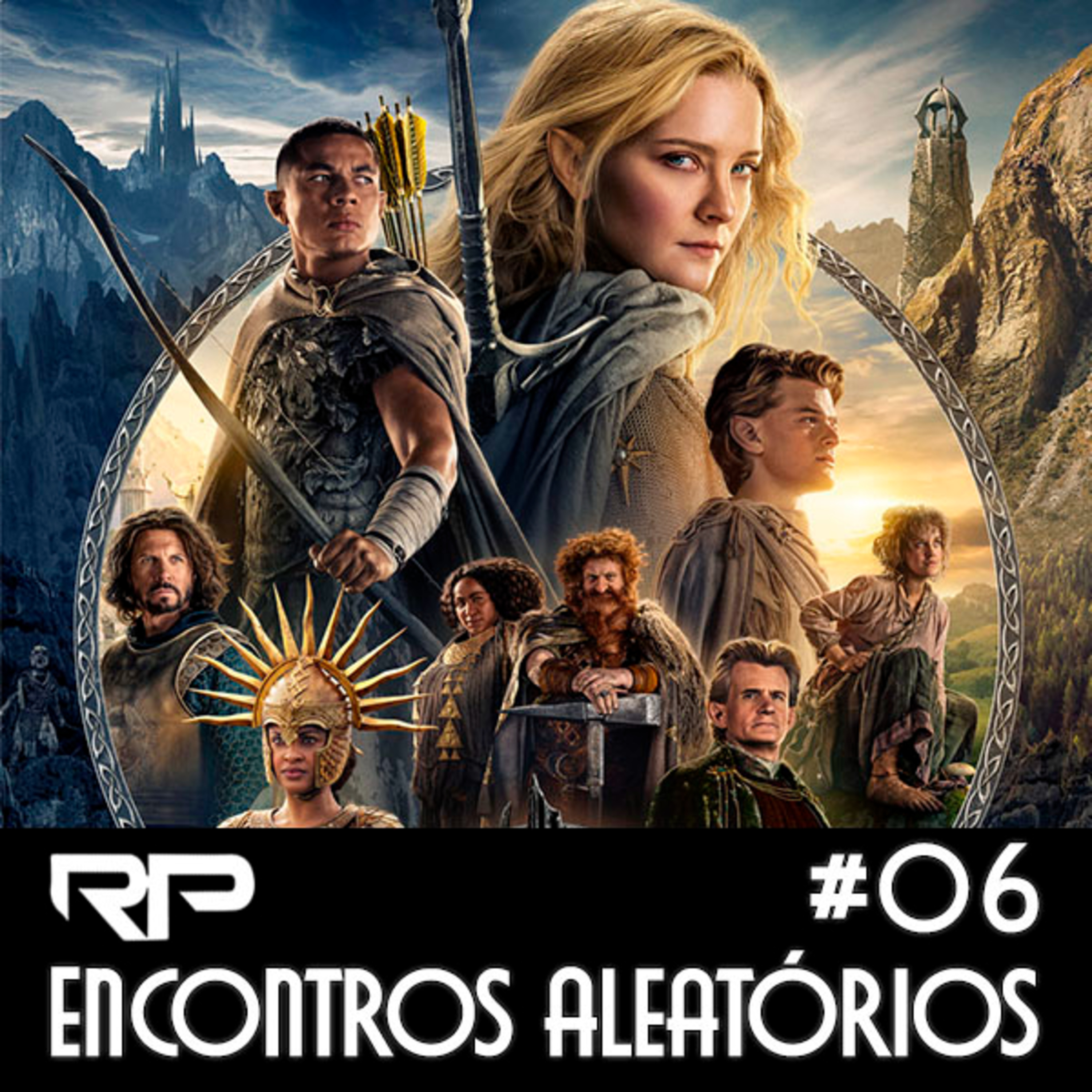 Encontros Aleatórios #06 - Os Anéis de Poder