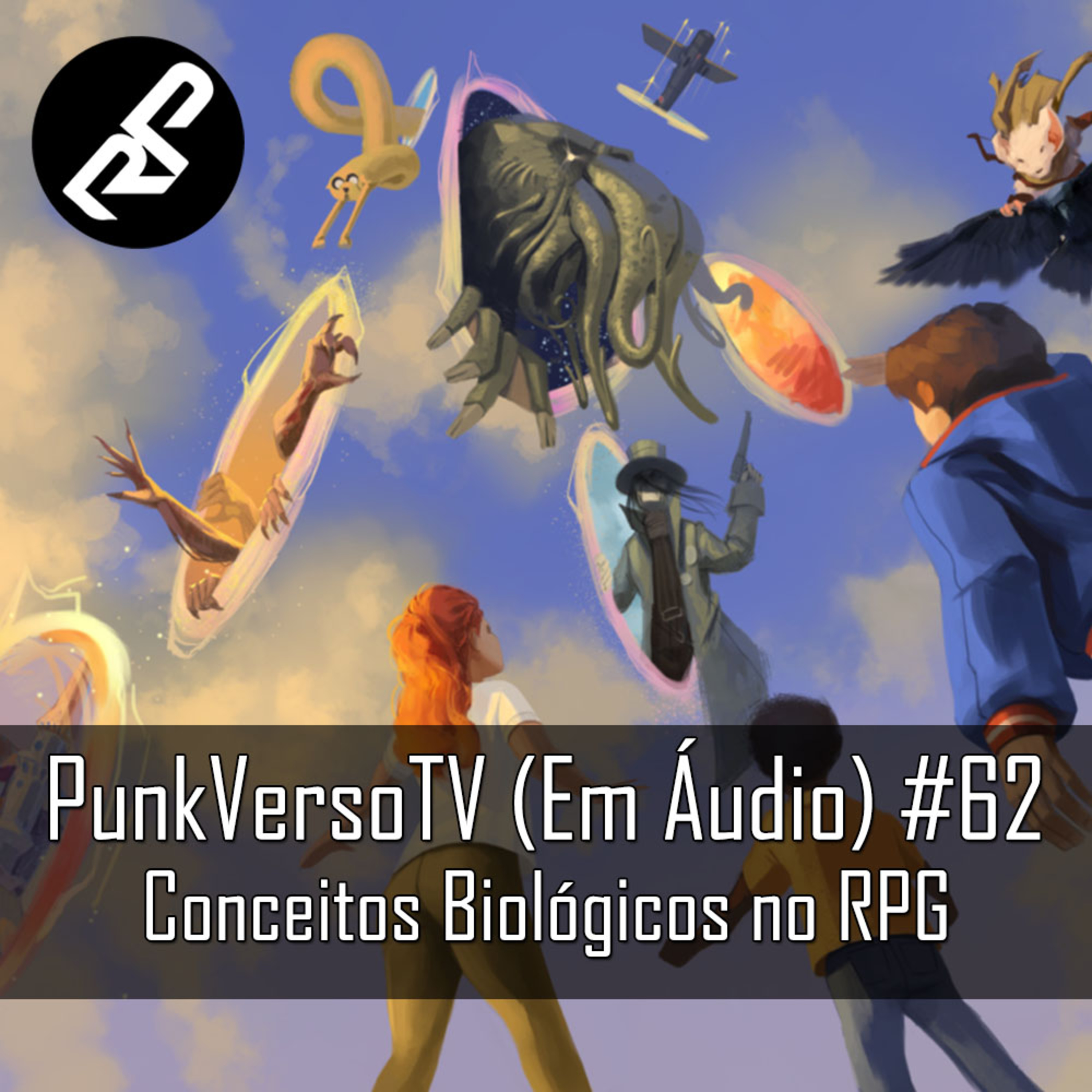 PunkVerso TV em Áudio #62 - Conceitos Biológicos no RPG
