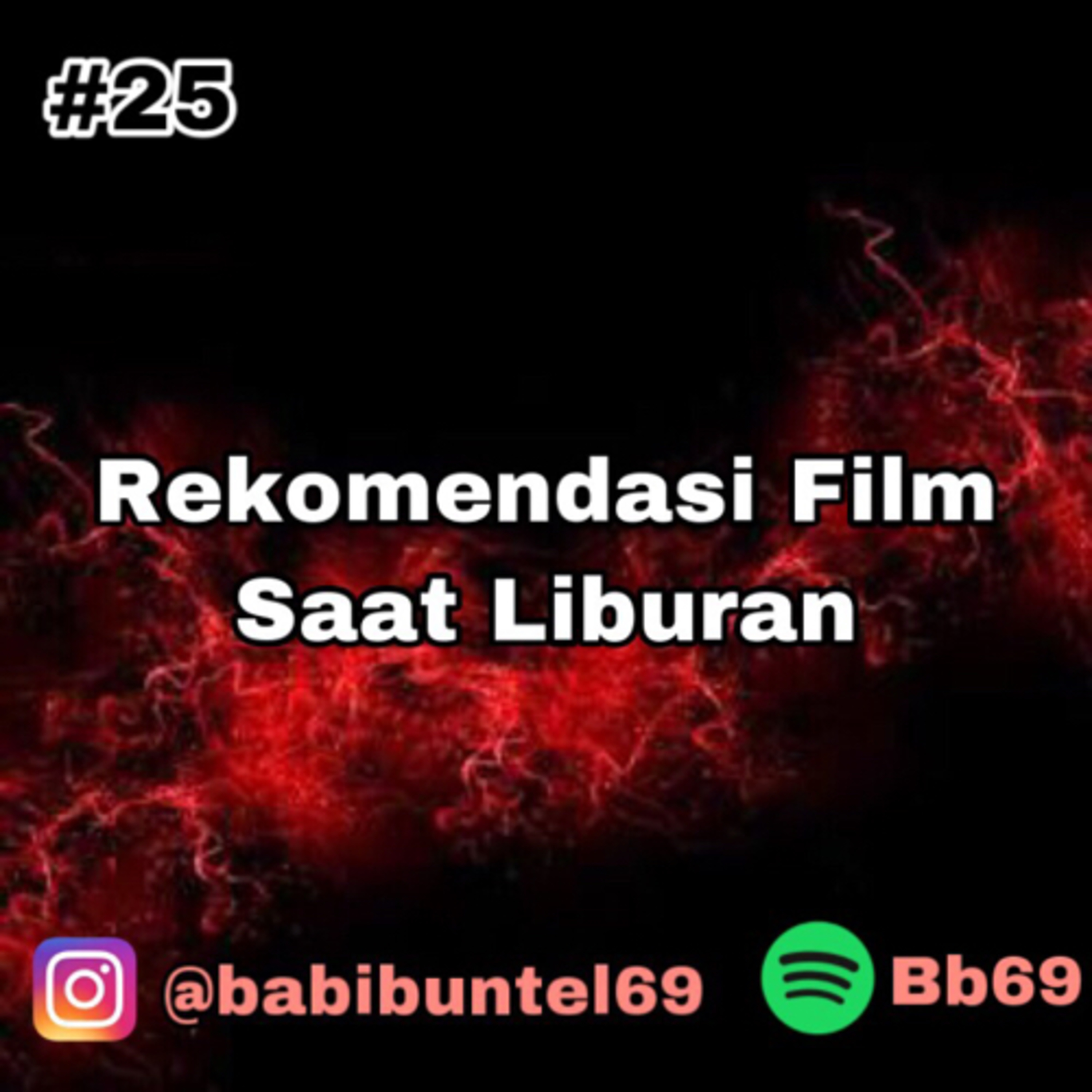 25. Rekomendasi Film Saat Liburan (ft Watching Movie Channel & Gugus Podcast) episode artwork