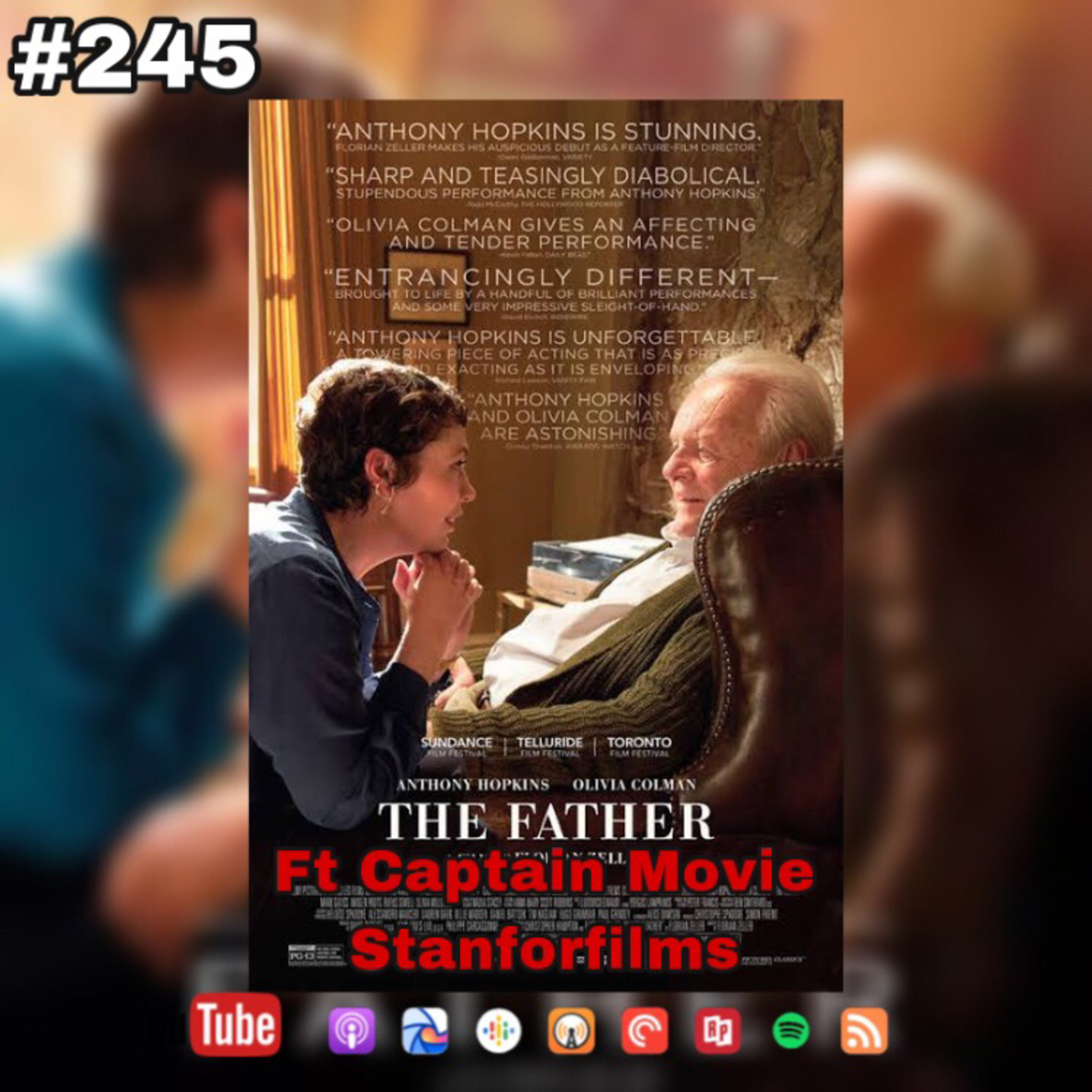 245. Review The Father (2020) Ft Captain Movie & StanForFilms episode artwork