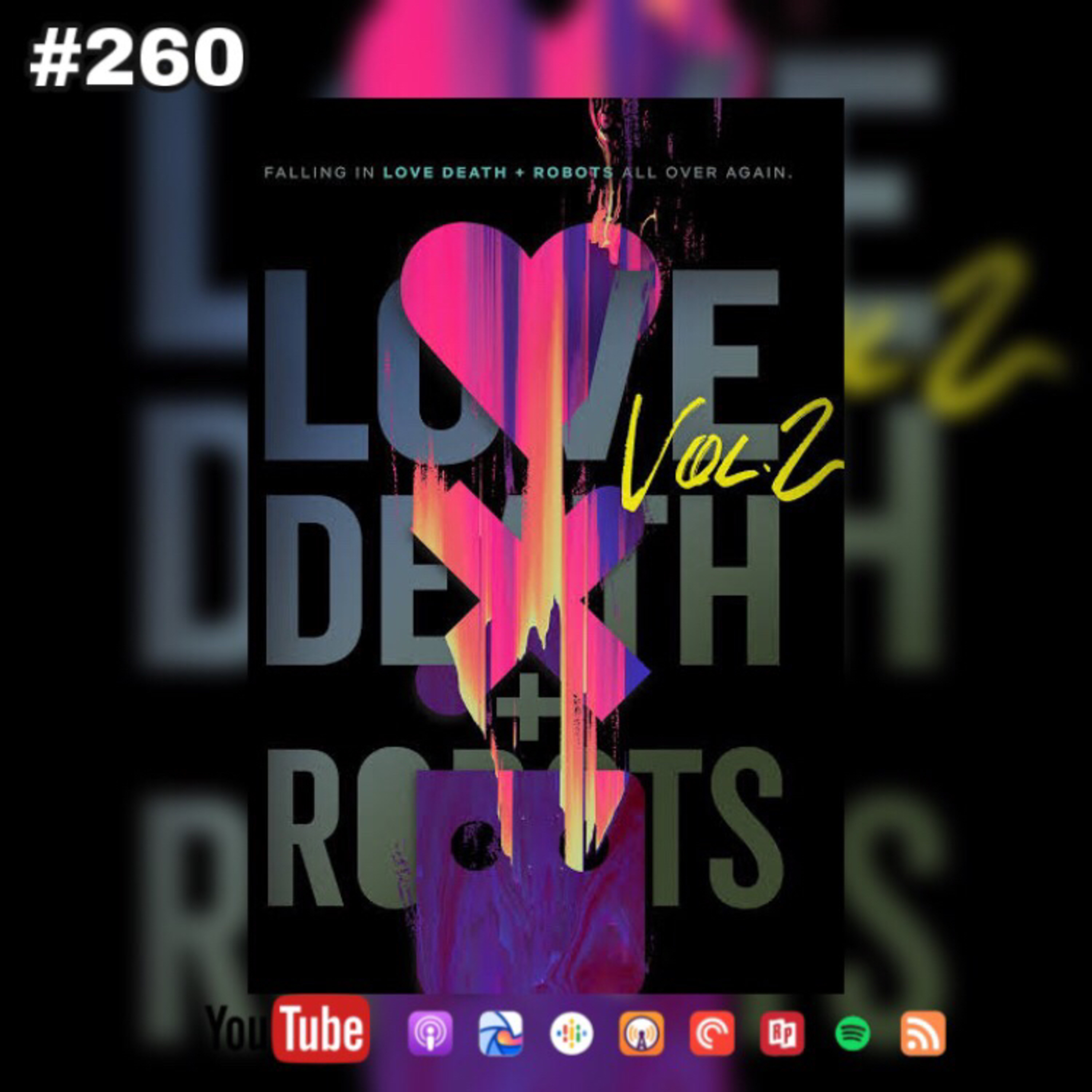 260. Review Love Death And Robots Season 2 episode artwork