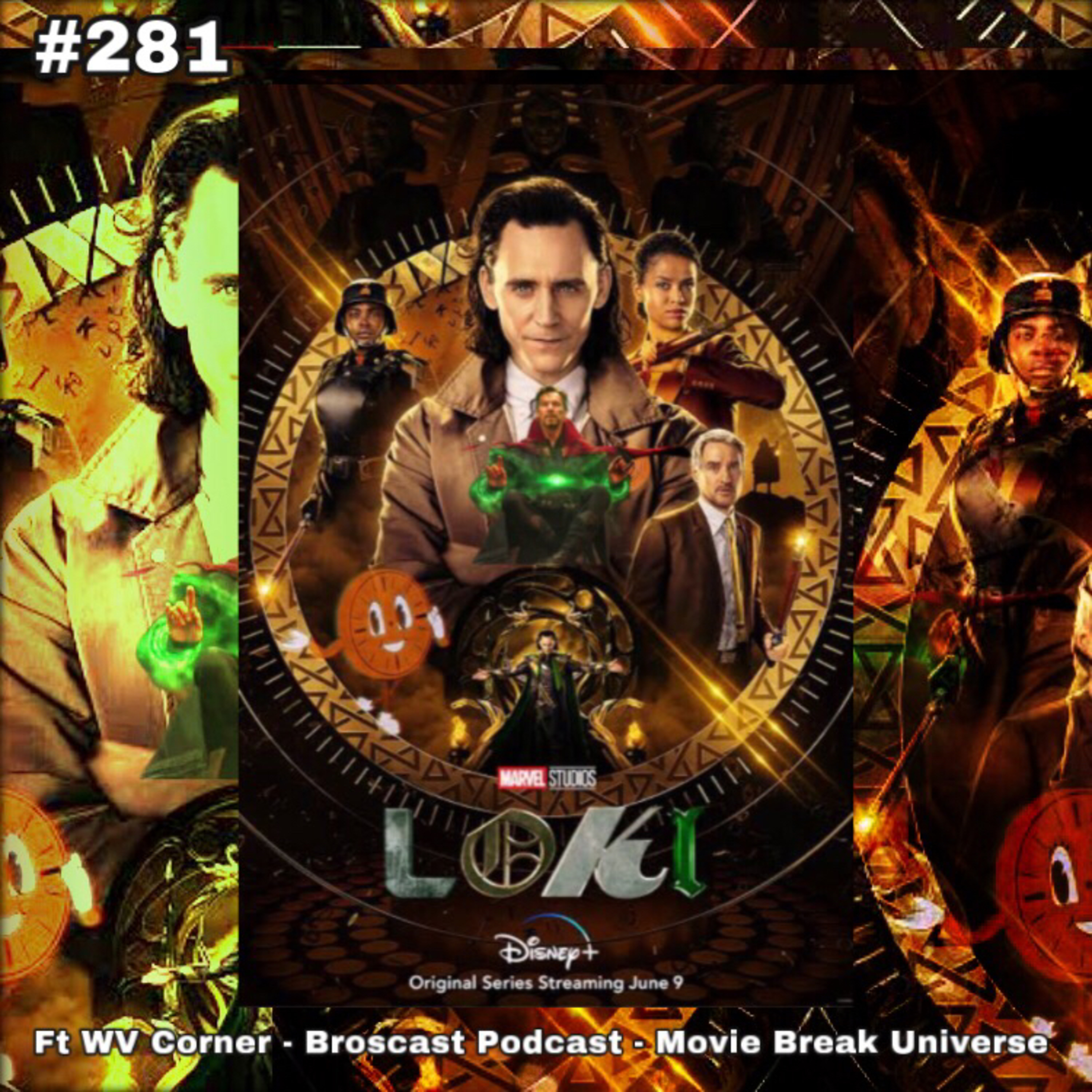 281. Review Loki Ft Movie Break Universe - Broscast Podcast - WV Corner episode artwork