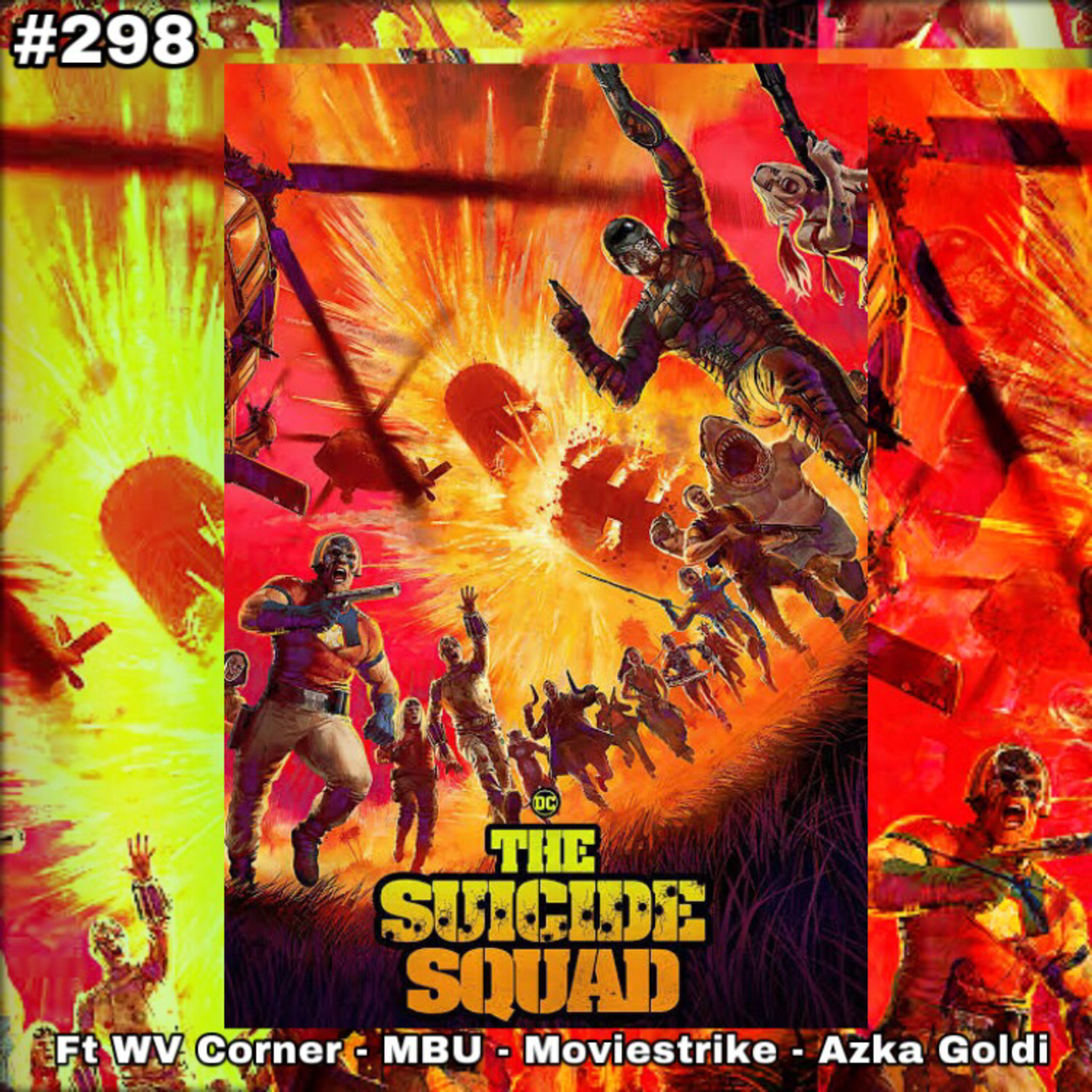 298. Review The Suicide Squad Ft WV Corner - MBU - Movistrike - Azka Goldi episode artwork