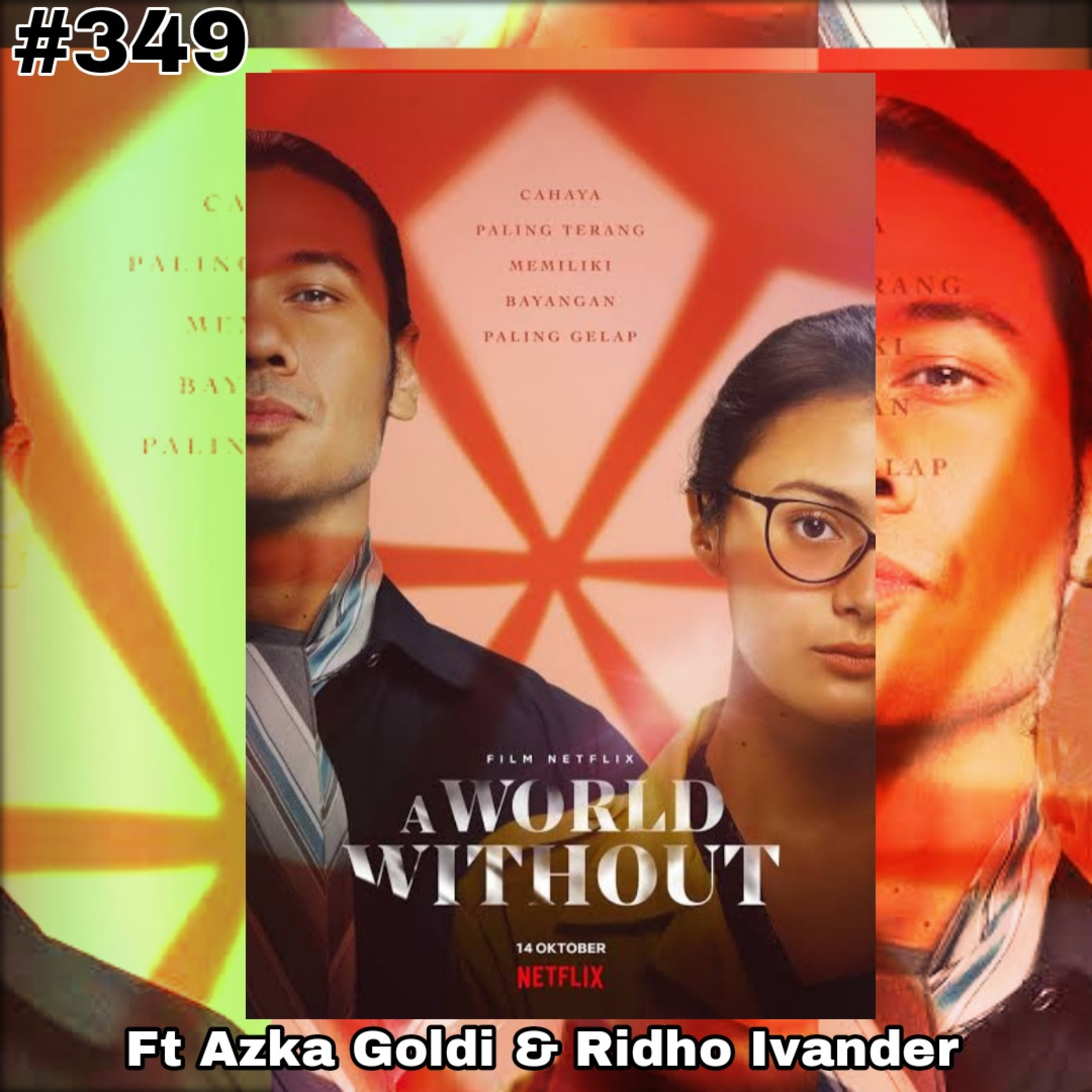 349. Review A World Without Ft Azka Goldi & Rhido Ivanders episode artwork