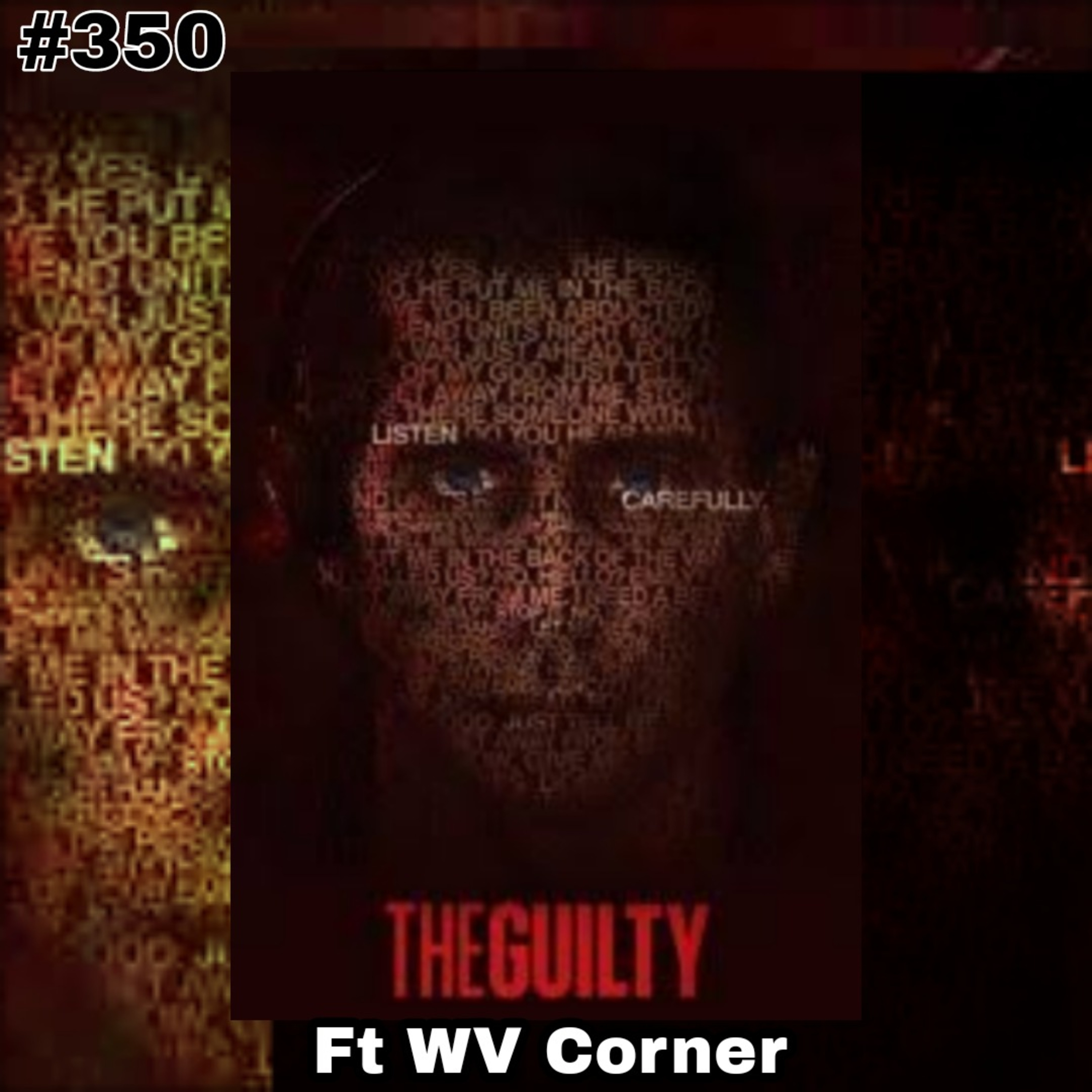 350. Review The Guilty Ft WV Corner episode artwork