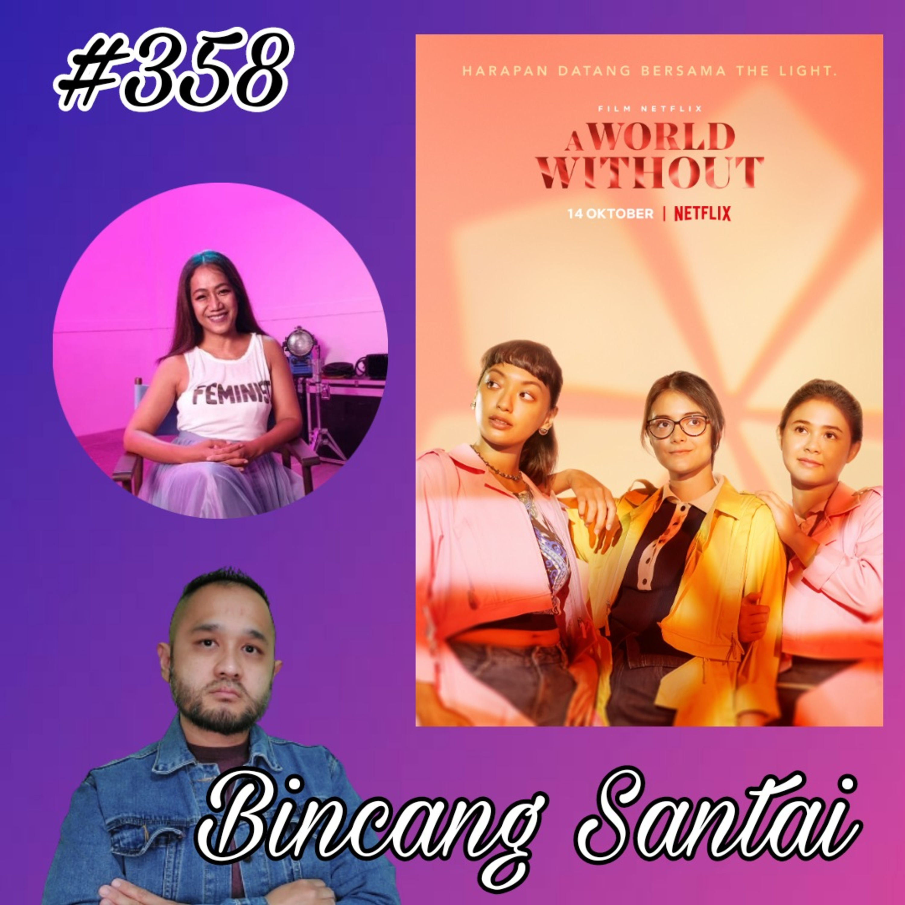 358. A World Without - Bincang Santai ft Nia Dinata episode artwork