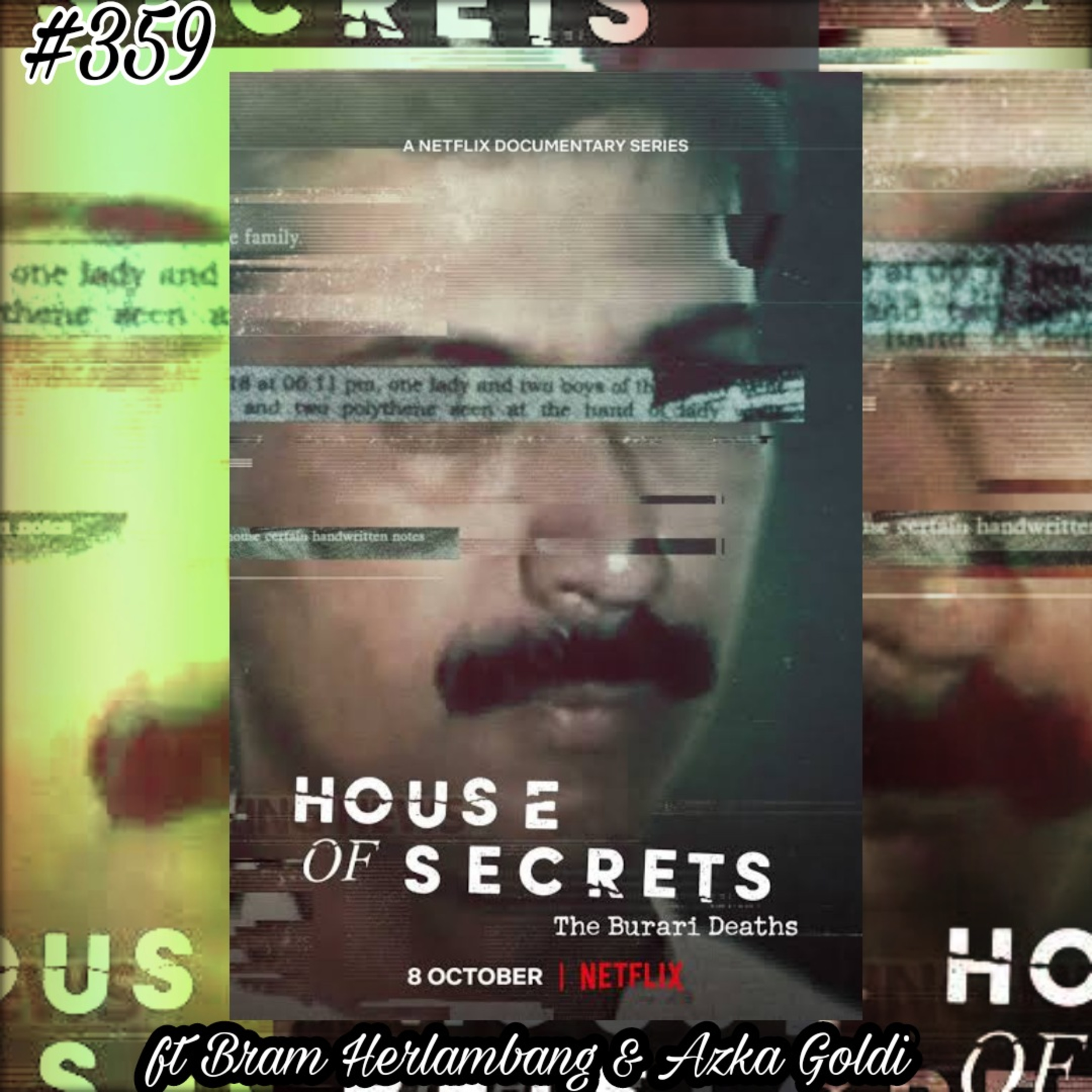359. Review House Of Secrets The Burari Deaths ft Bram Herlambang - Azka Goldi episode artwork