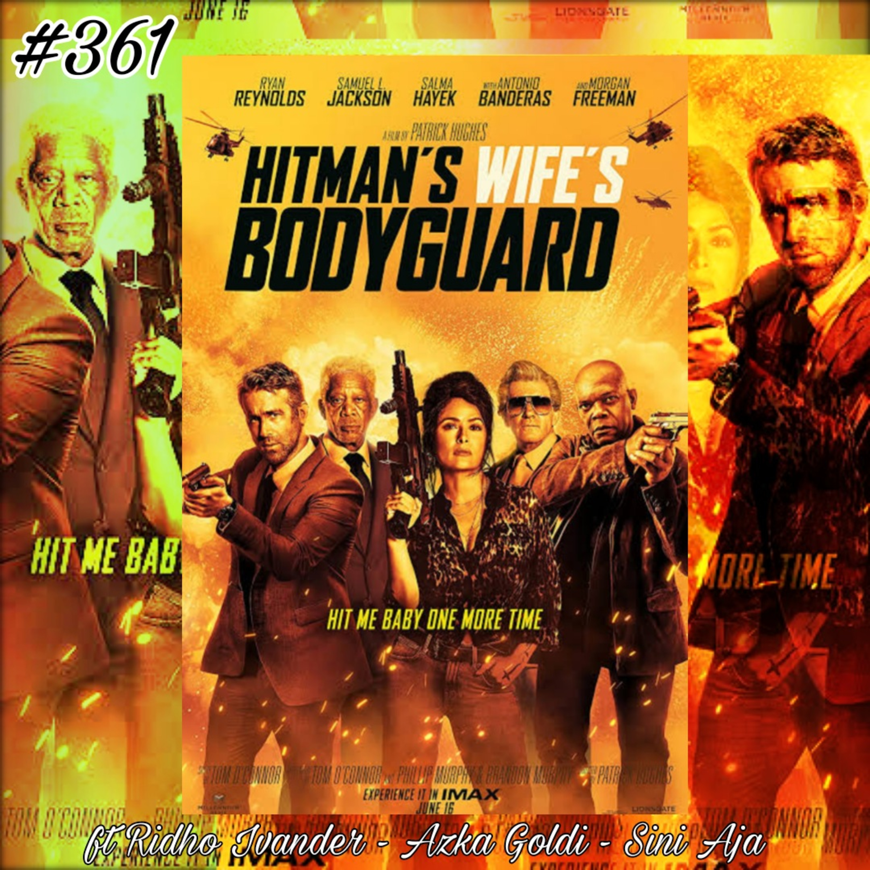 361. Review Hitman's Wife's Bodyguard - Ridho Ivander - Azka Goldi - Sini Aja episode artwork