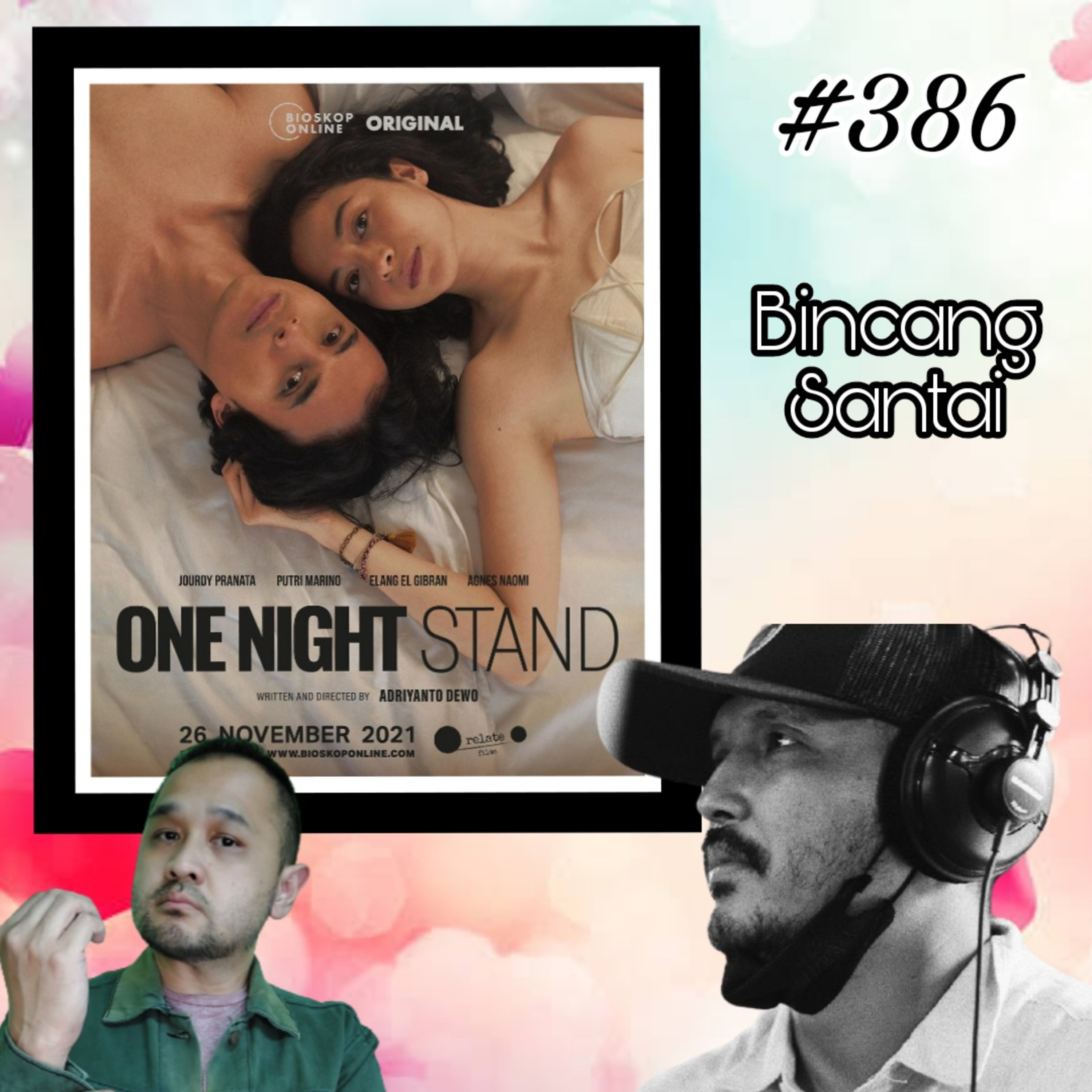 386. Bioskop Online One Night Stand - Bincang Santai Ft Adriyanto Dewo episode artwork