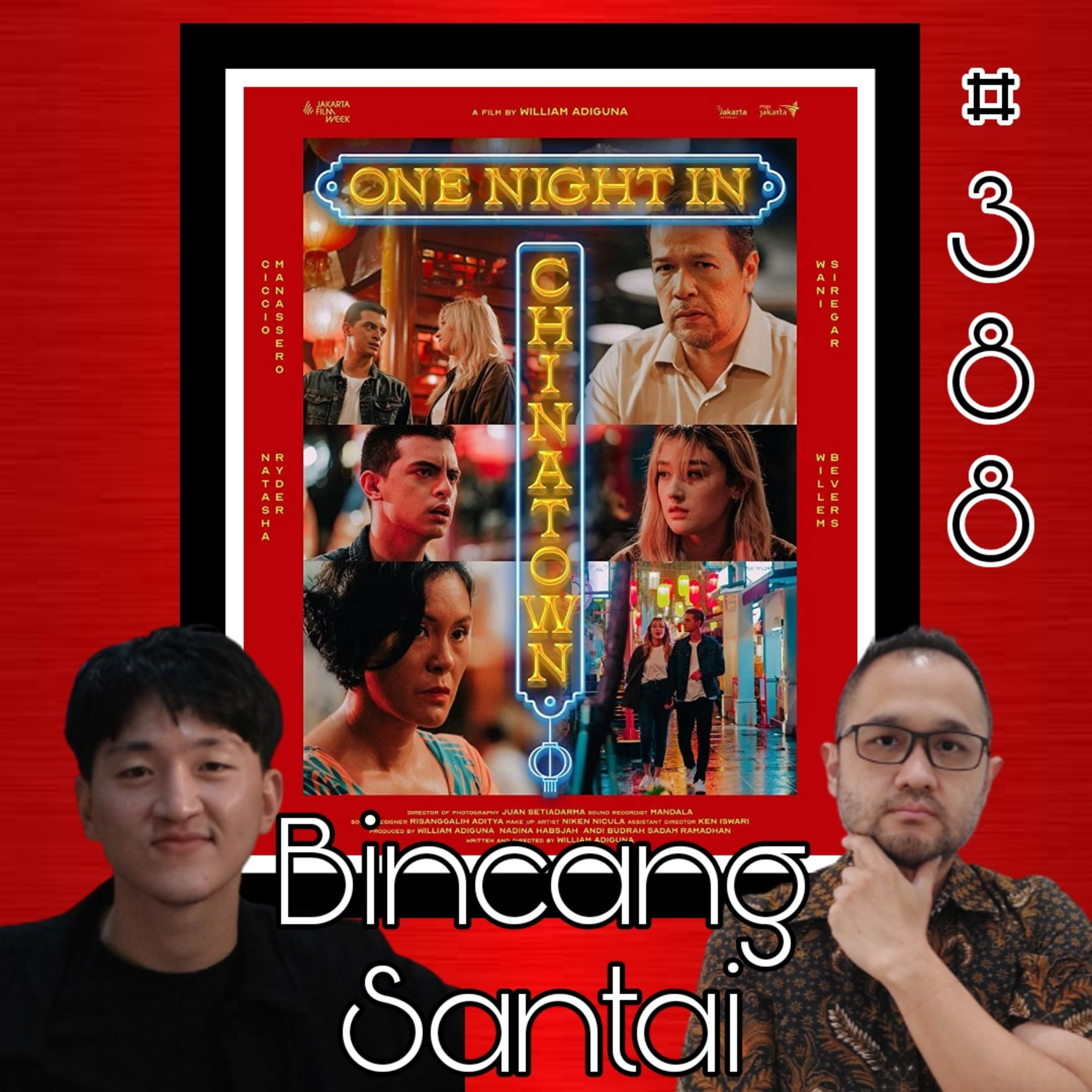 388. One Night In Chinatown - Bincang Santai Ft William Adiguna episode artwork