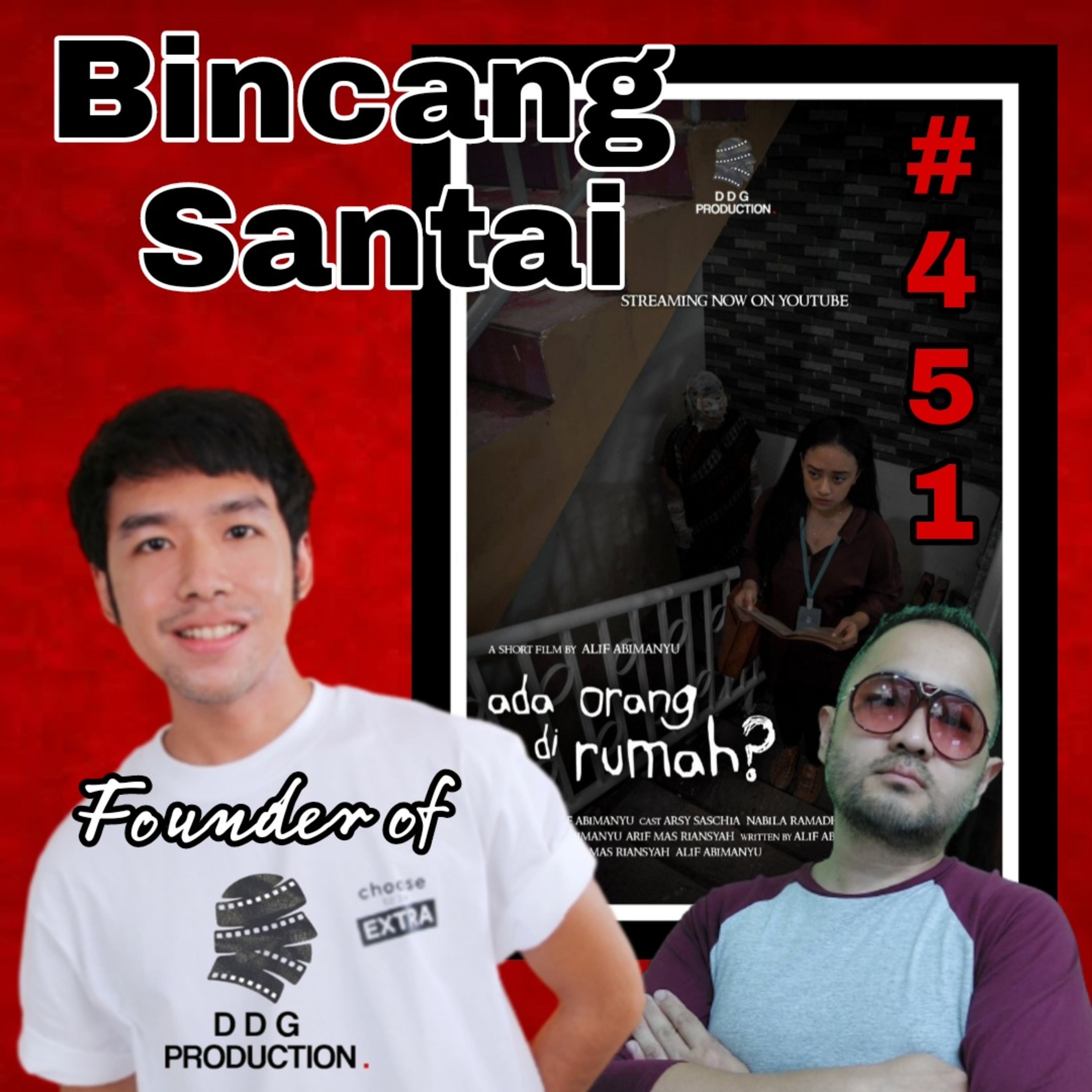 451. Bincang Santai Film Horror Ada Orang Di Rumah Ft Alif Abimanyu DDG Production episode artwork