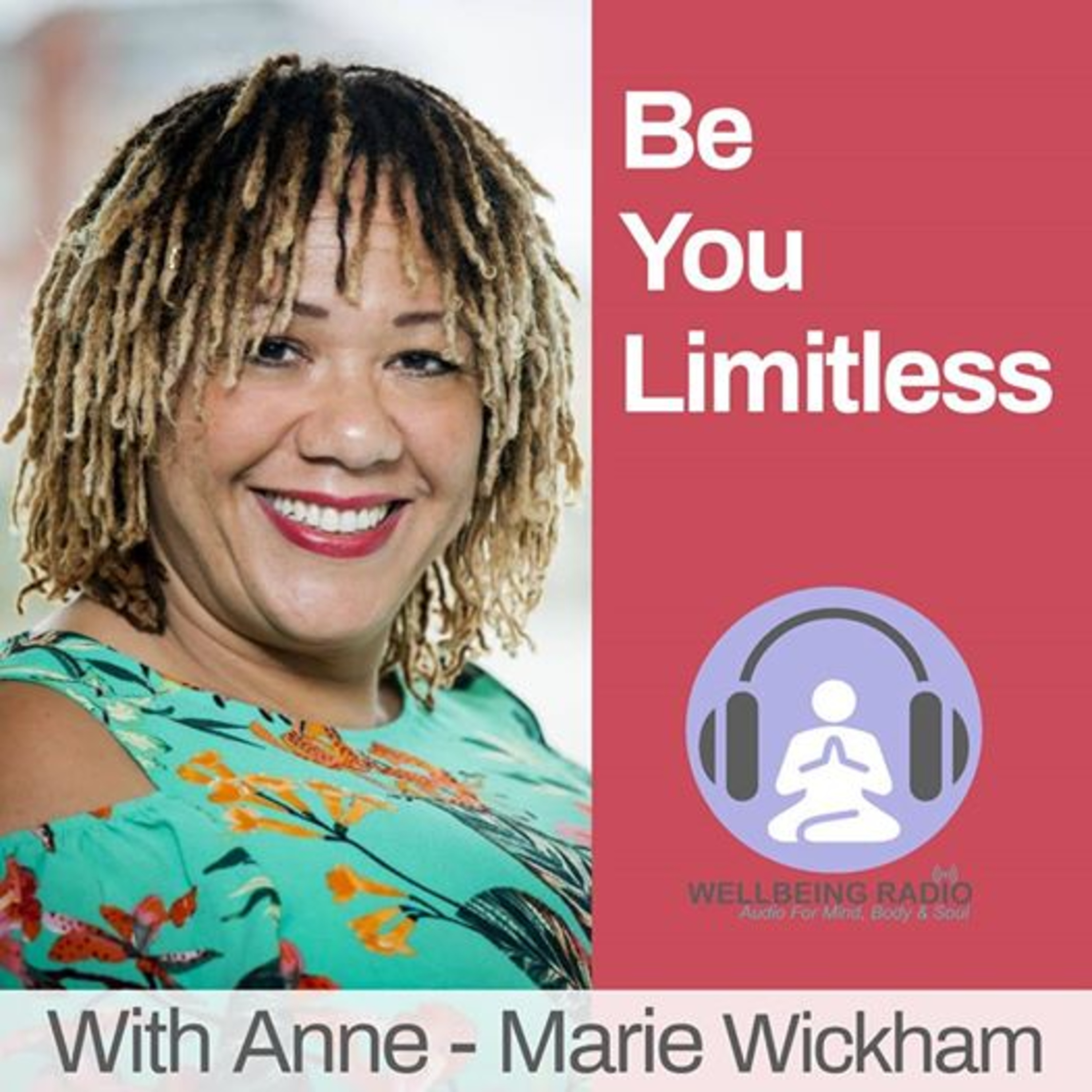 BE \'The Real\' YOU - Limitless | A Lifestyle Podcast - How to Become Your Own Guru Fearlessly!