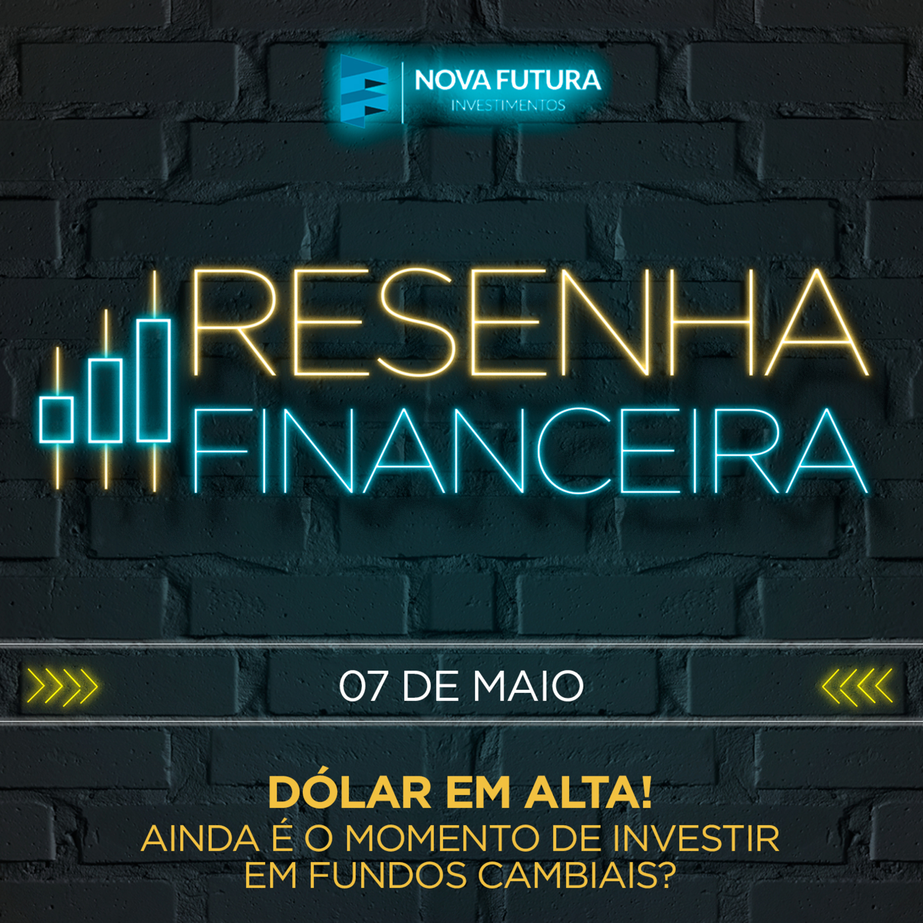 [S01E06] Resenha Financeira - Ainda é o momento para investir em Fundos Cambiais?
