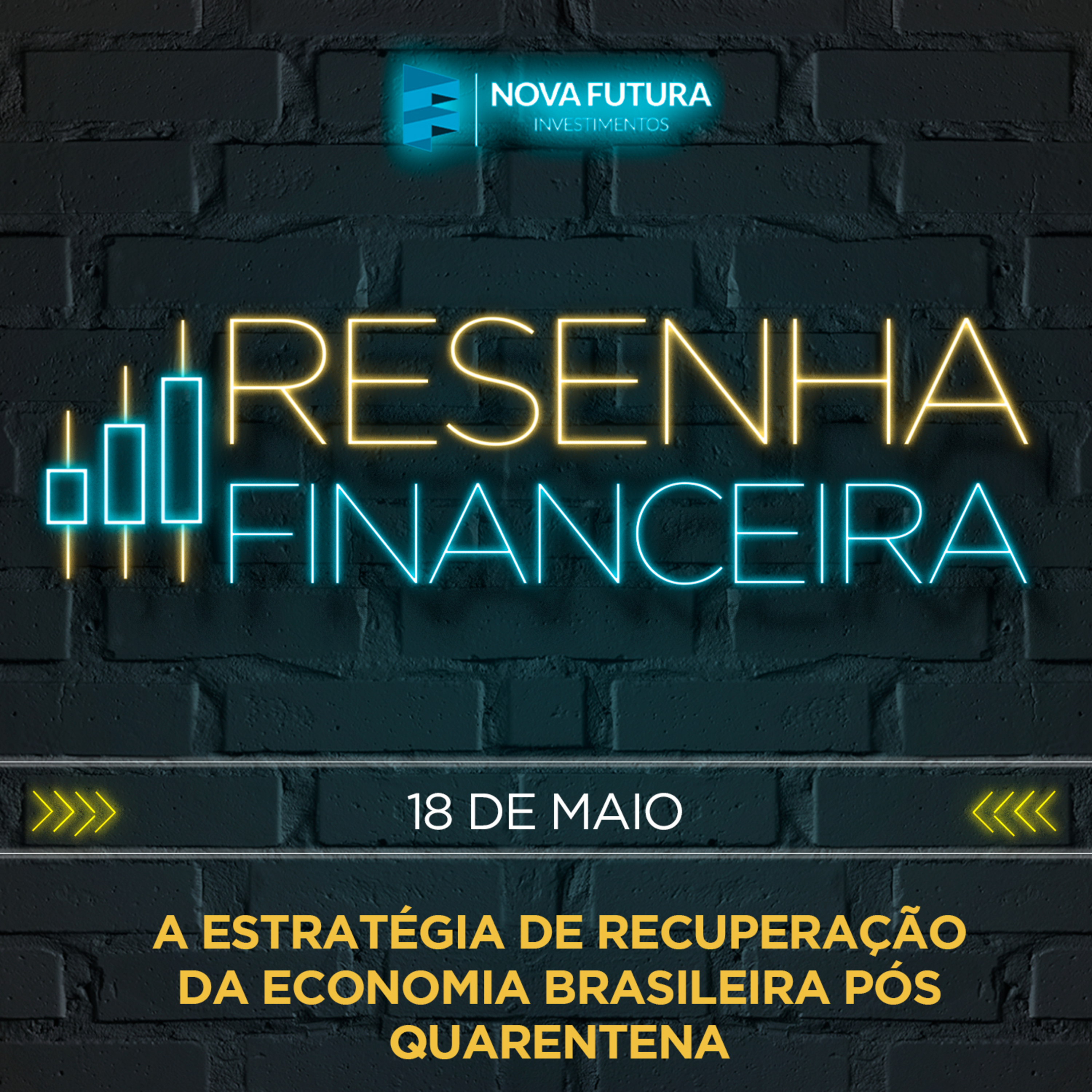 [S01E10] Resenha Financeira -A estratégia de recuperação da economia brasileira pós quarentena