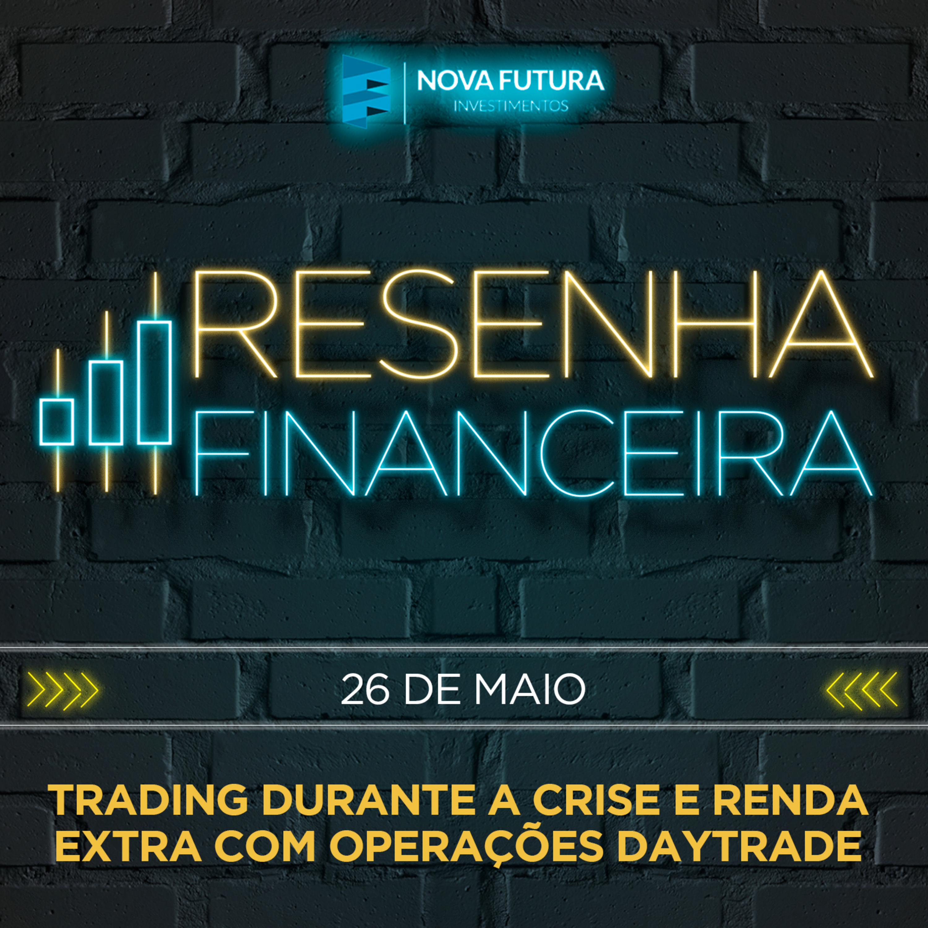 [S01E13] Resenha Financeira- Trading durante a crise e renda extra com Day Trade.