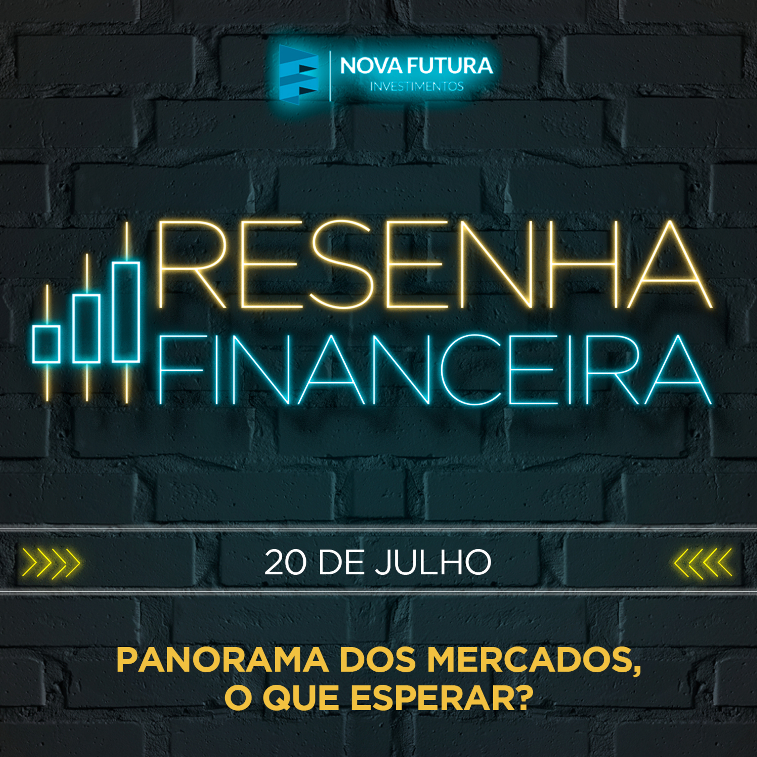 [S01E26] Resenha Financeira - Panorama dos mercados, o que esperar?