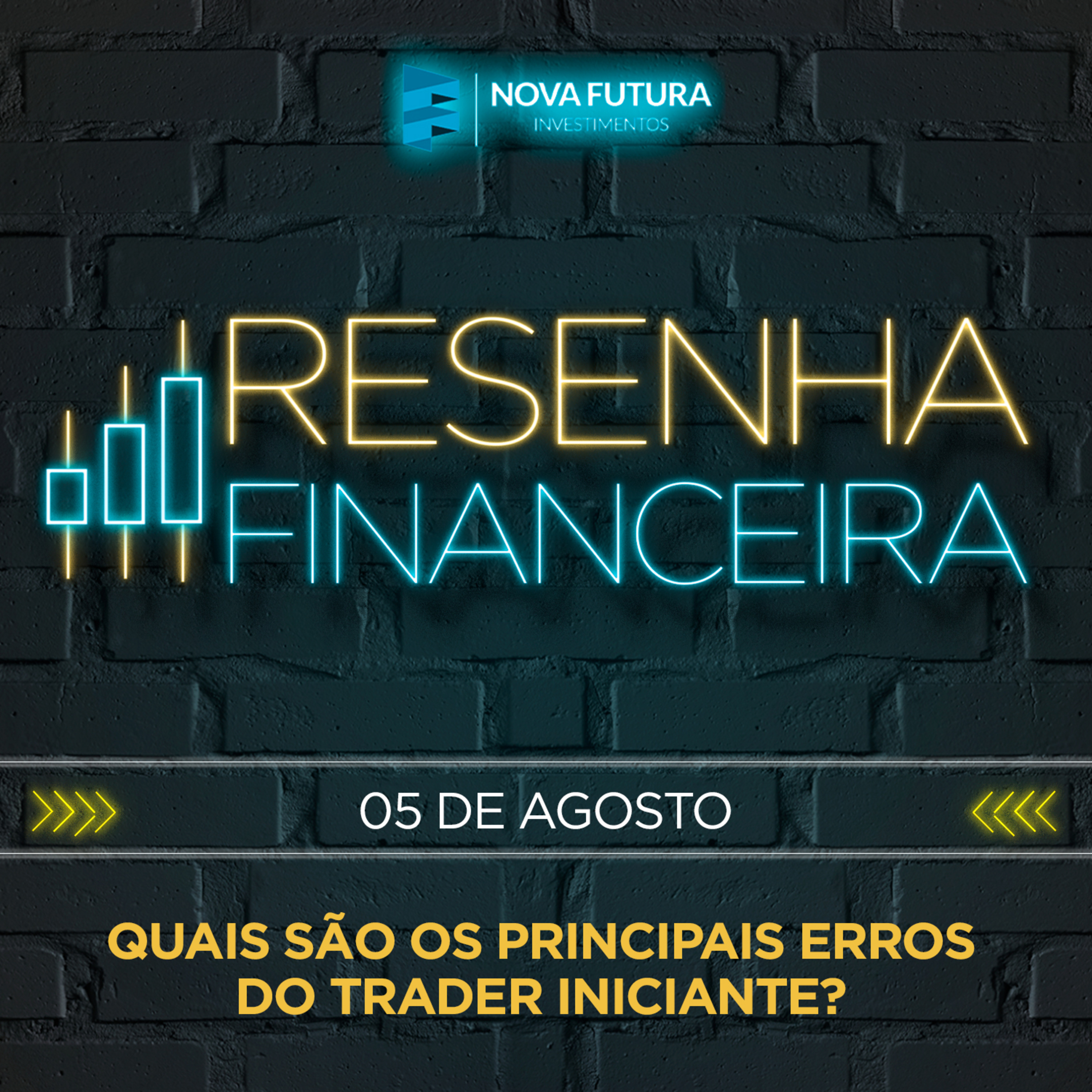 [S01E29] Resenha Financeira - Quais são os principais erros do trader iniciante?