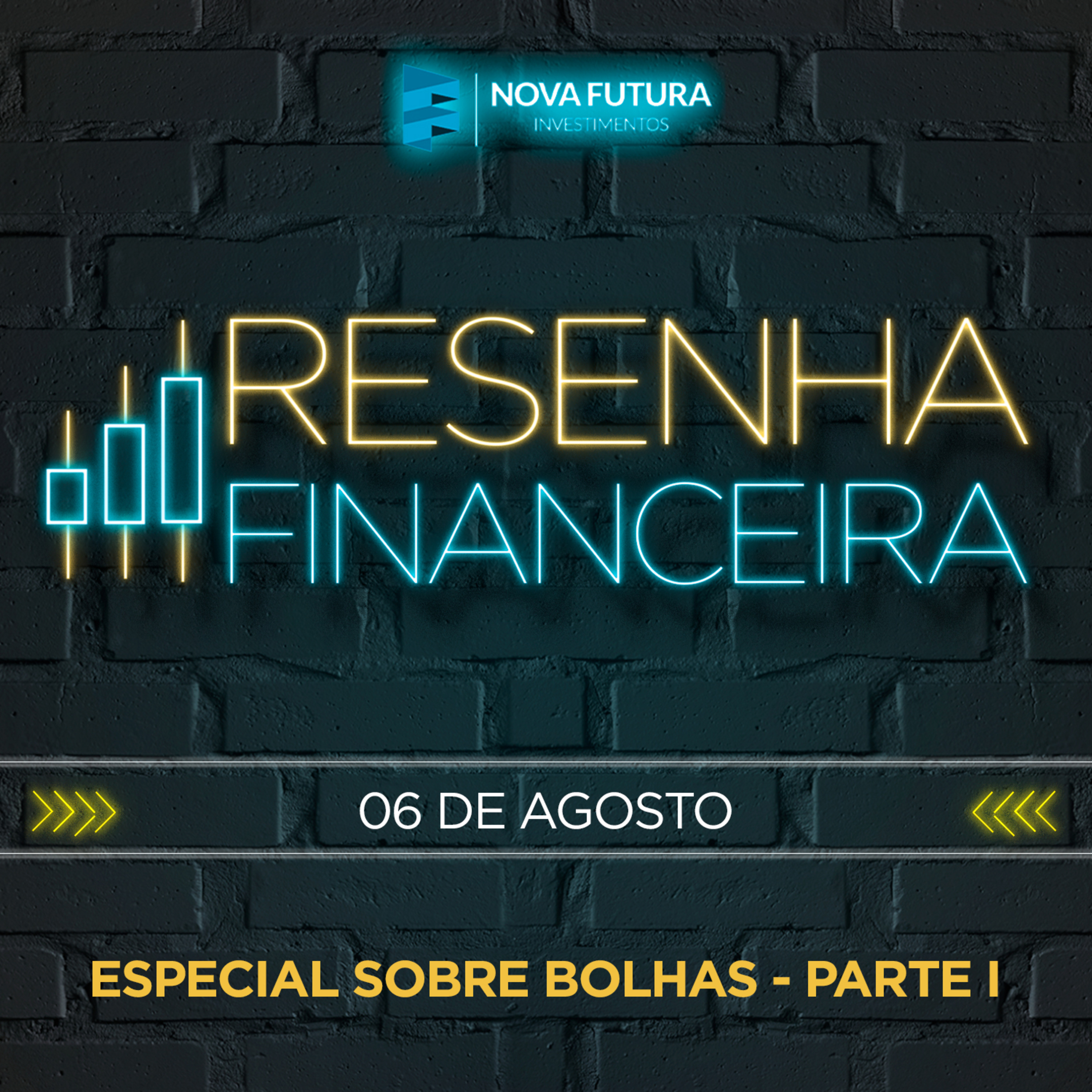 [S01E30.1] Resenha Financeira - Especial Sobre Bolhas (Parte I)