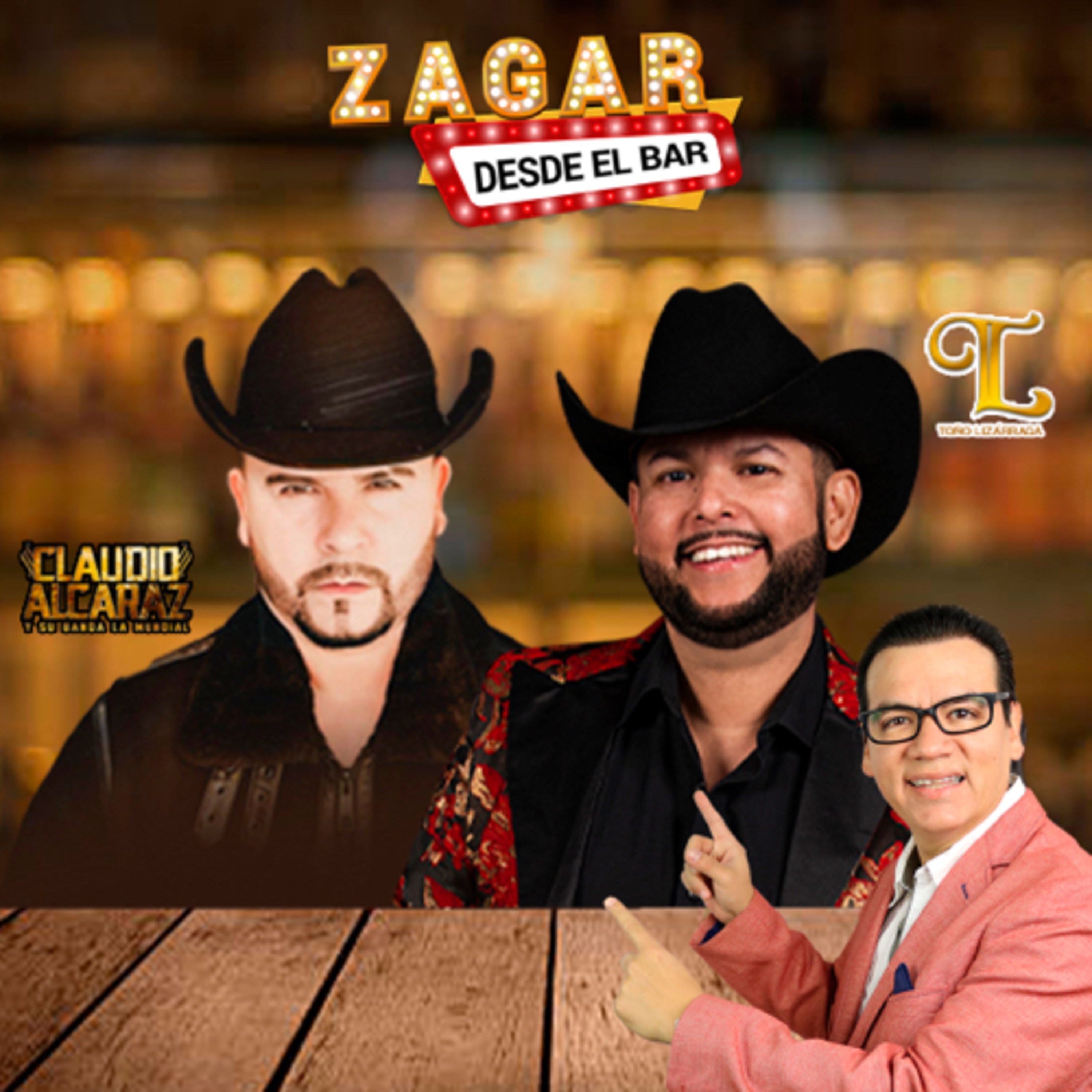 Zagar Desde el Bar con Claudio Alcaraz y Toño Lizárraga  episode artwork