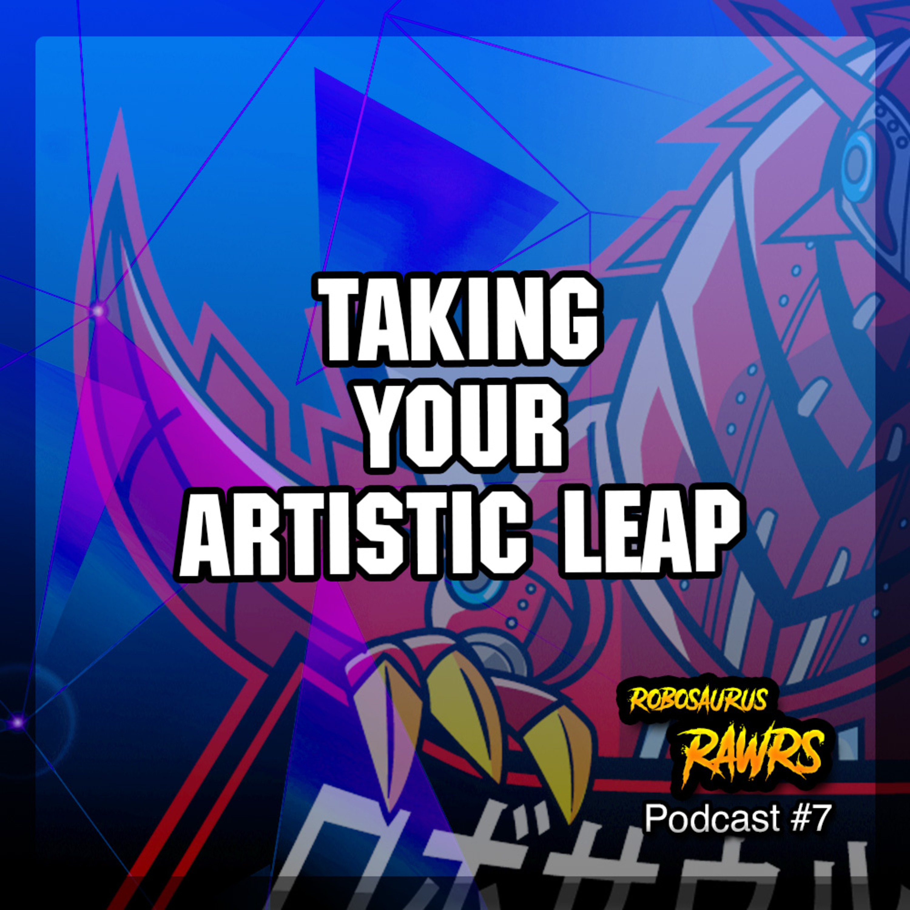 Robosaurus Rawrs Podcast