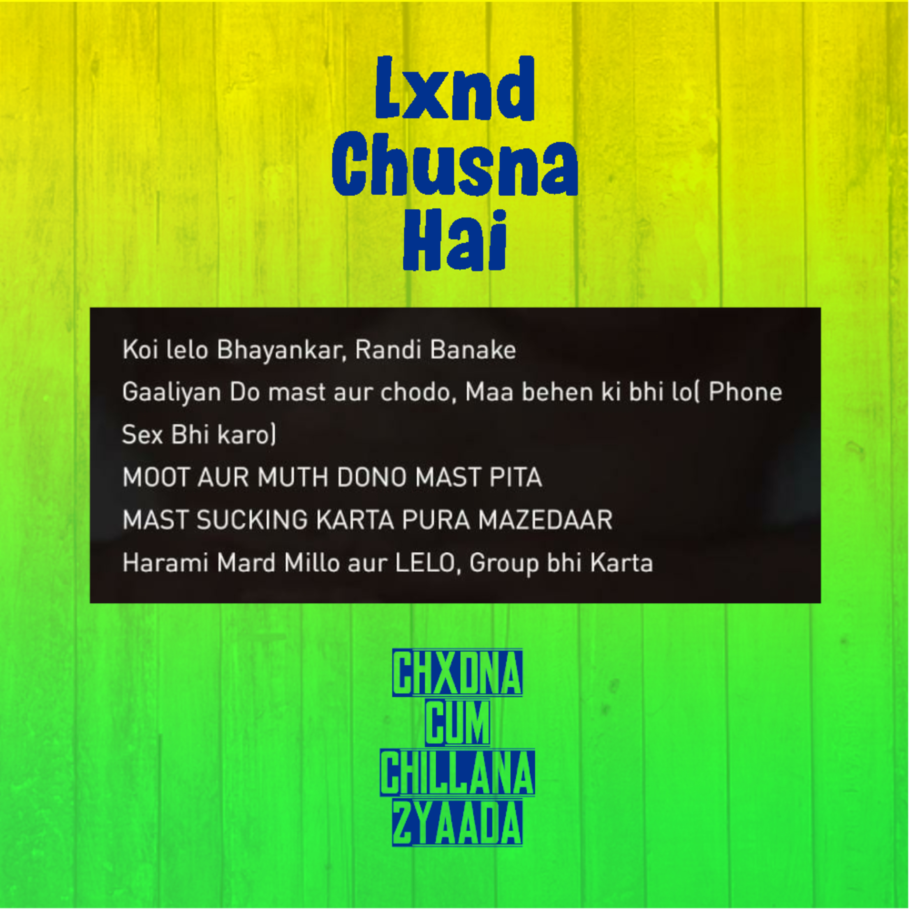 Chxdna Cum Chillana Zyaada