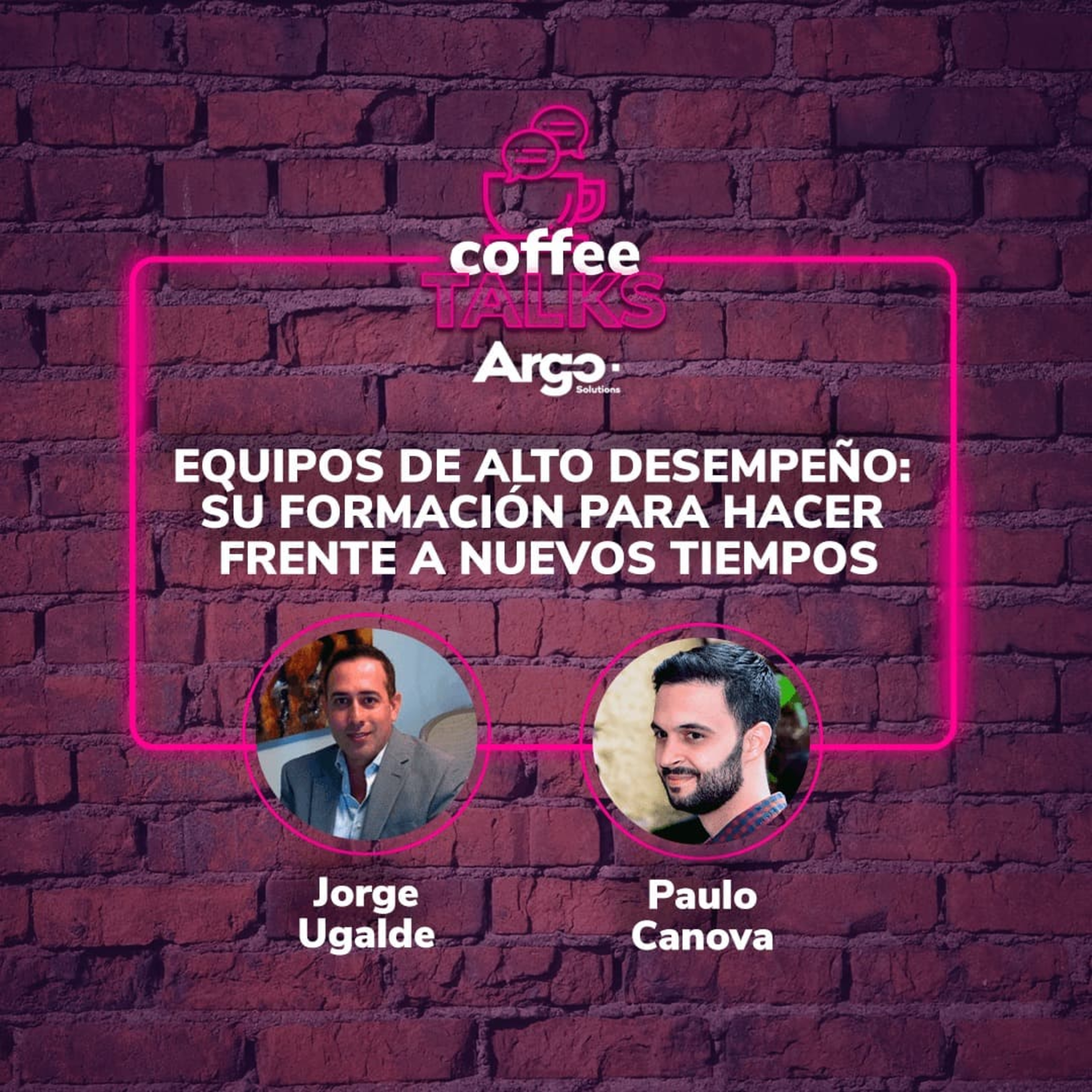 Ep 2. Equipos de alto desmpeño: su construcción para hacer frente a nuevos tiempos episode artwork