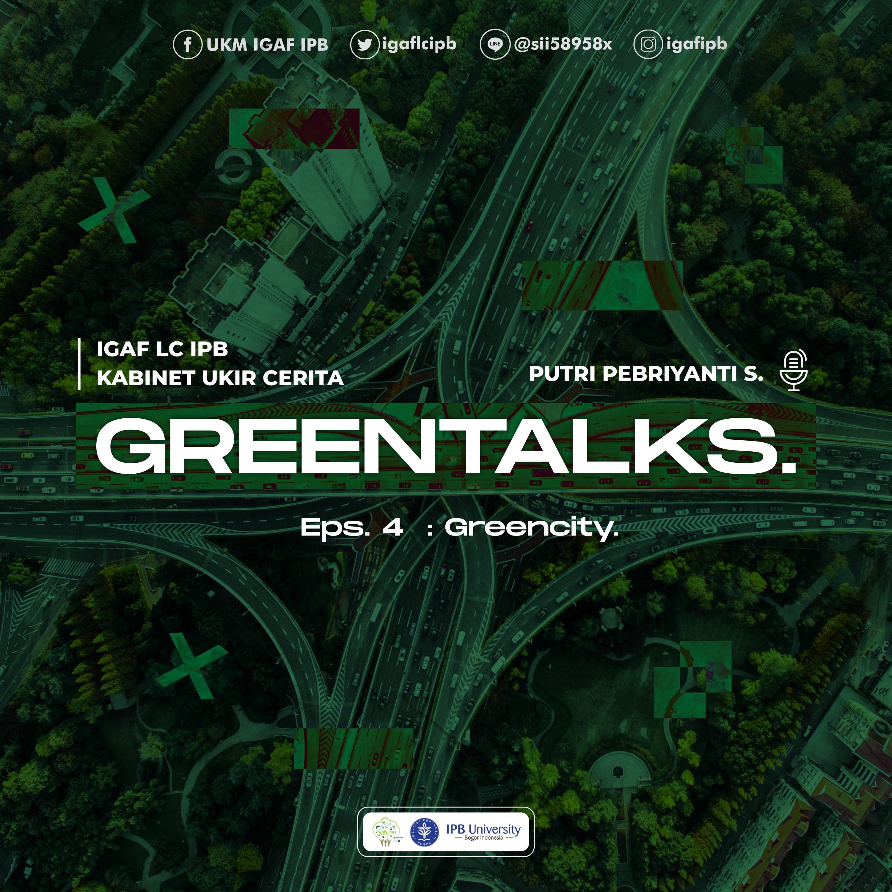 Greentalks Eps.4 : Greencity.