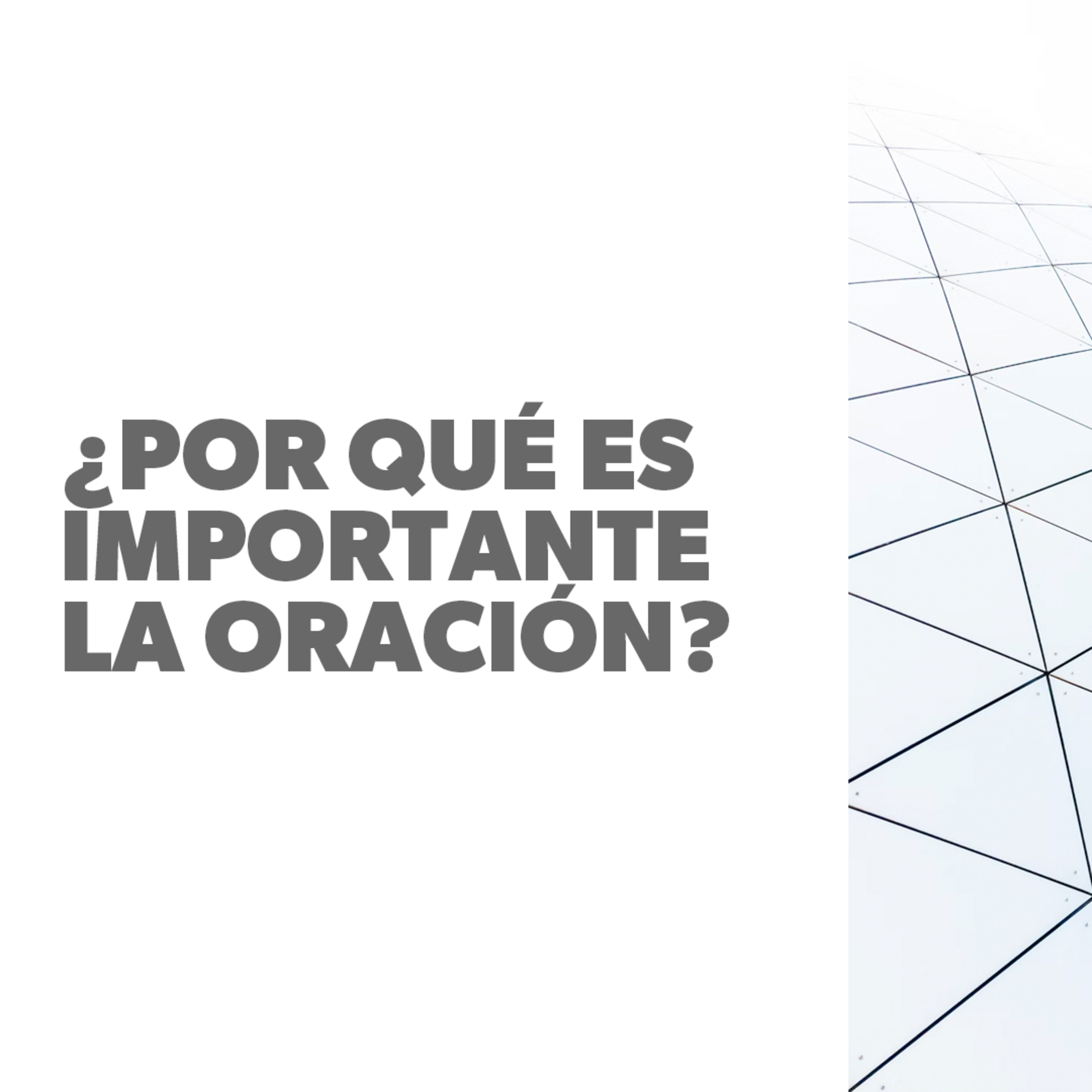 ¿Por qué es importante la oración? episode artwork