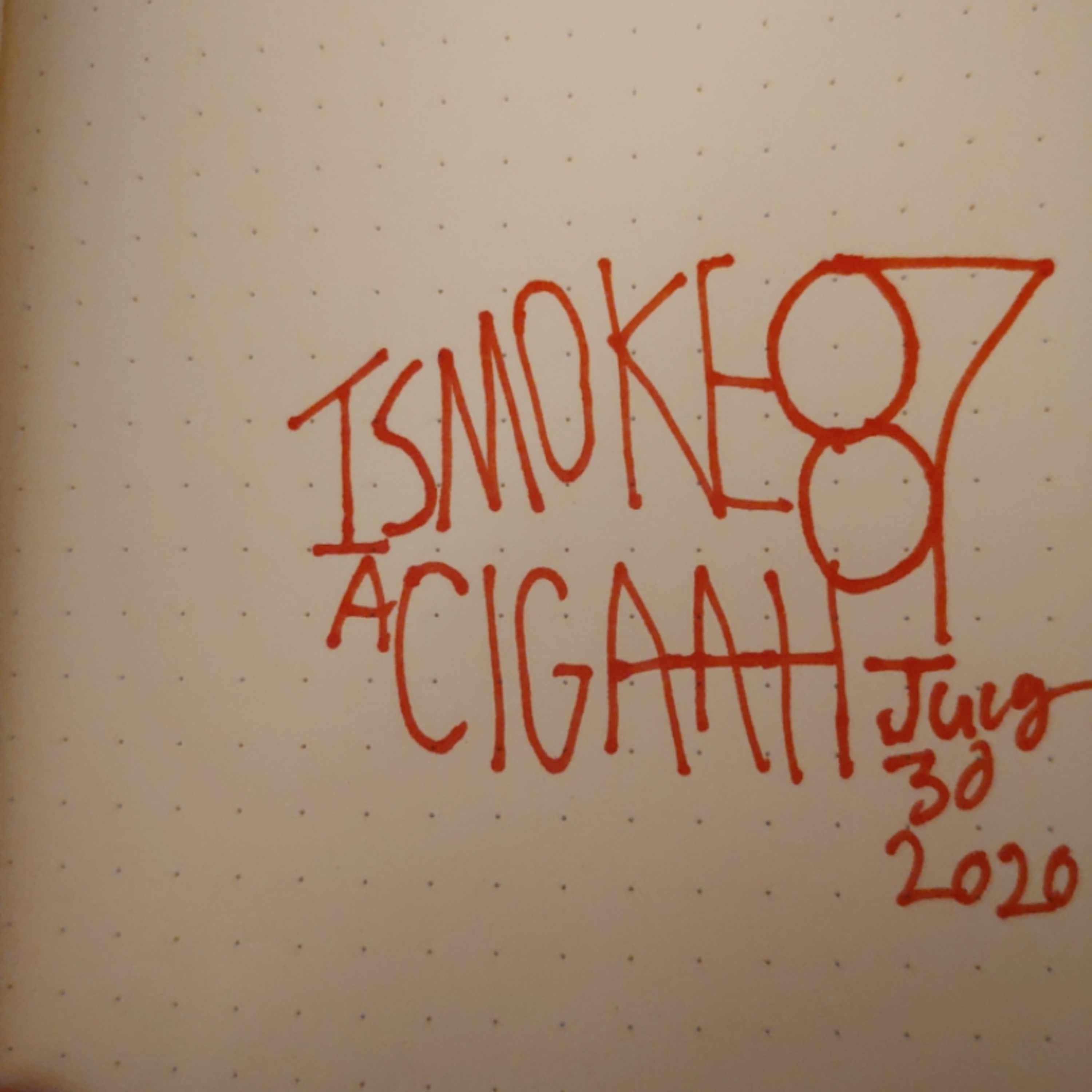 I SMOKE A CIGAAH