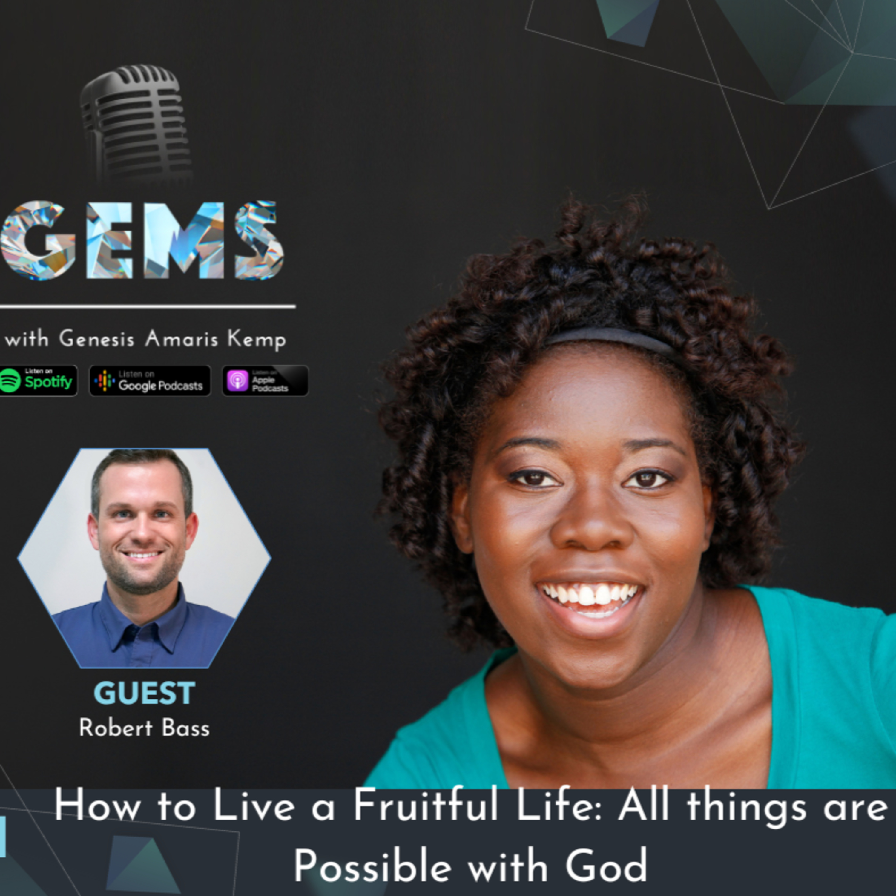 Ep. 731 - How to Live a Fruitful Life: All things are possible with God with Robert Bass episode artwork